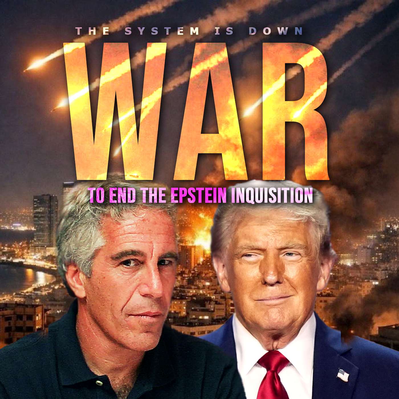 525: WAR… to End the Epstein Inquisition