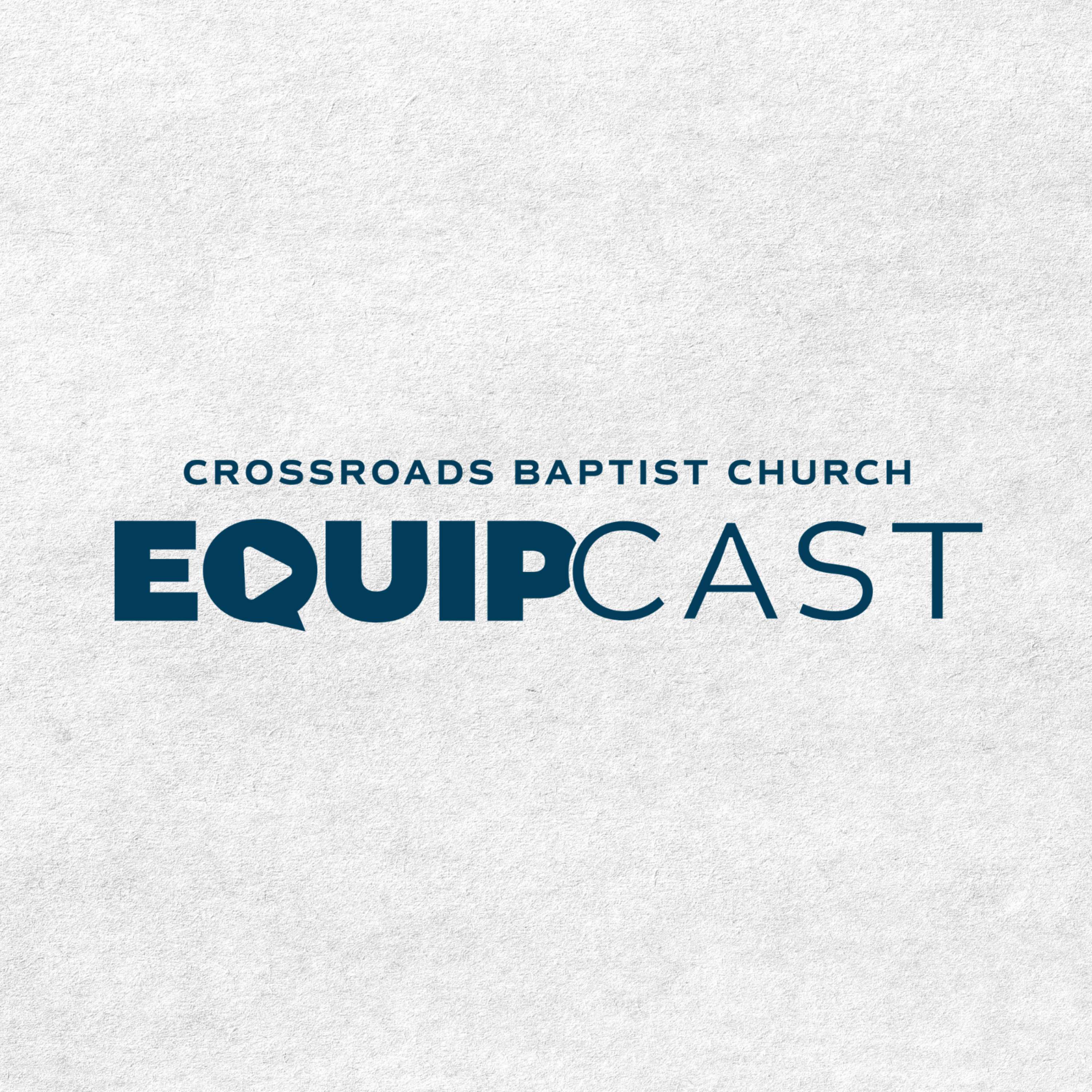 Crossroads Baptist Church EquipCast