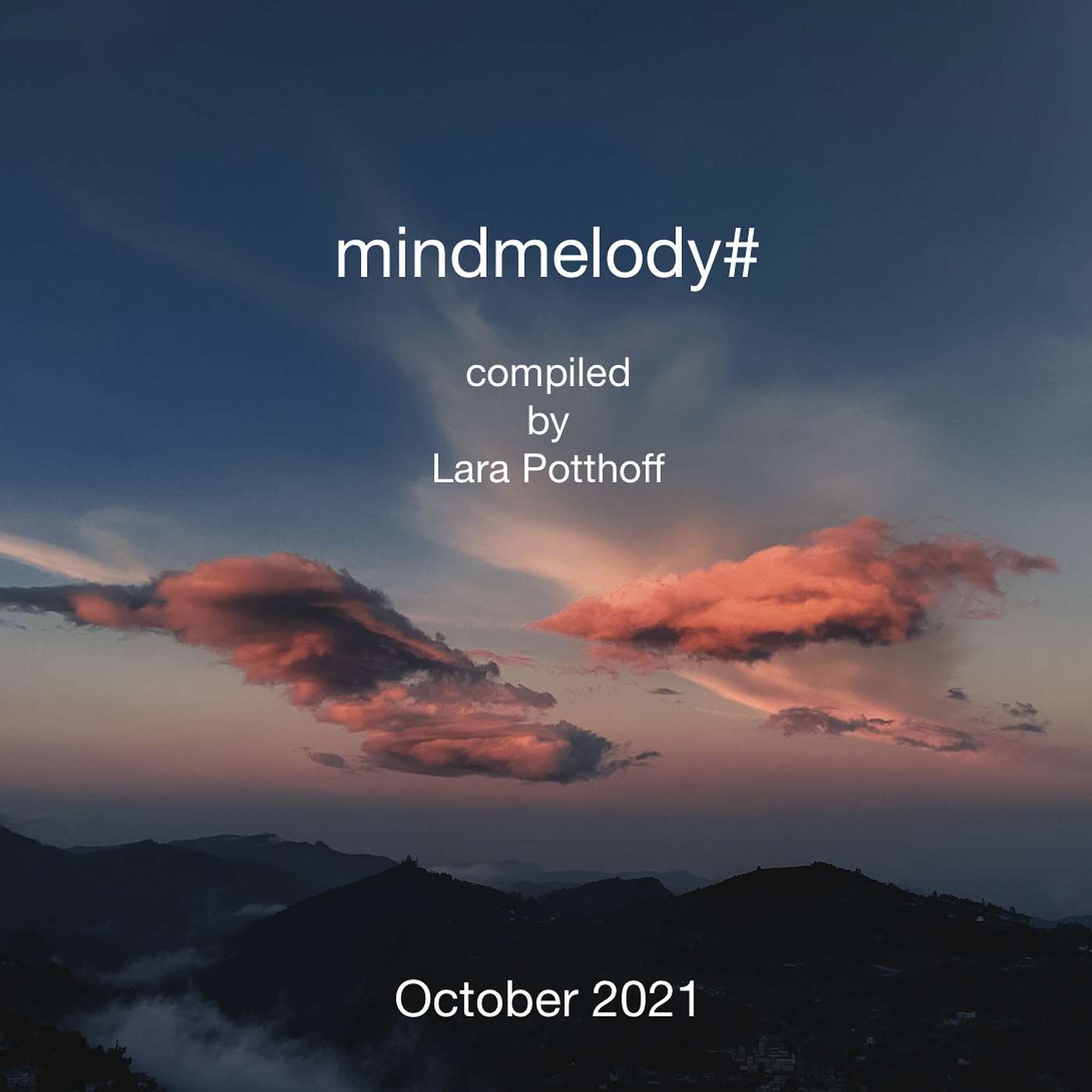 mindmelody# 10/2021 compiled by Lara Potthoff