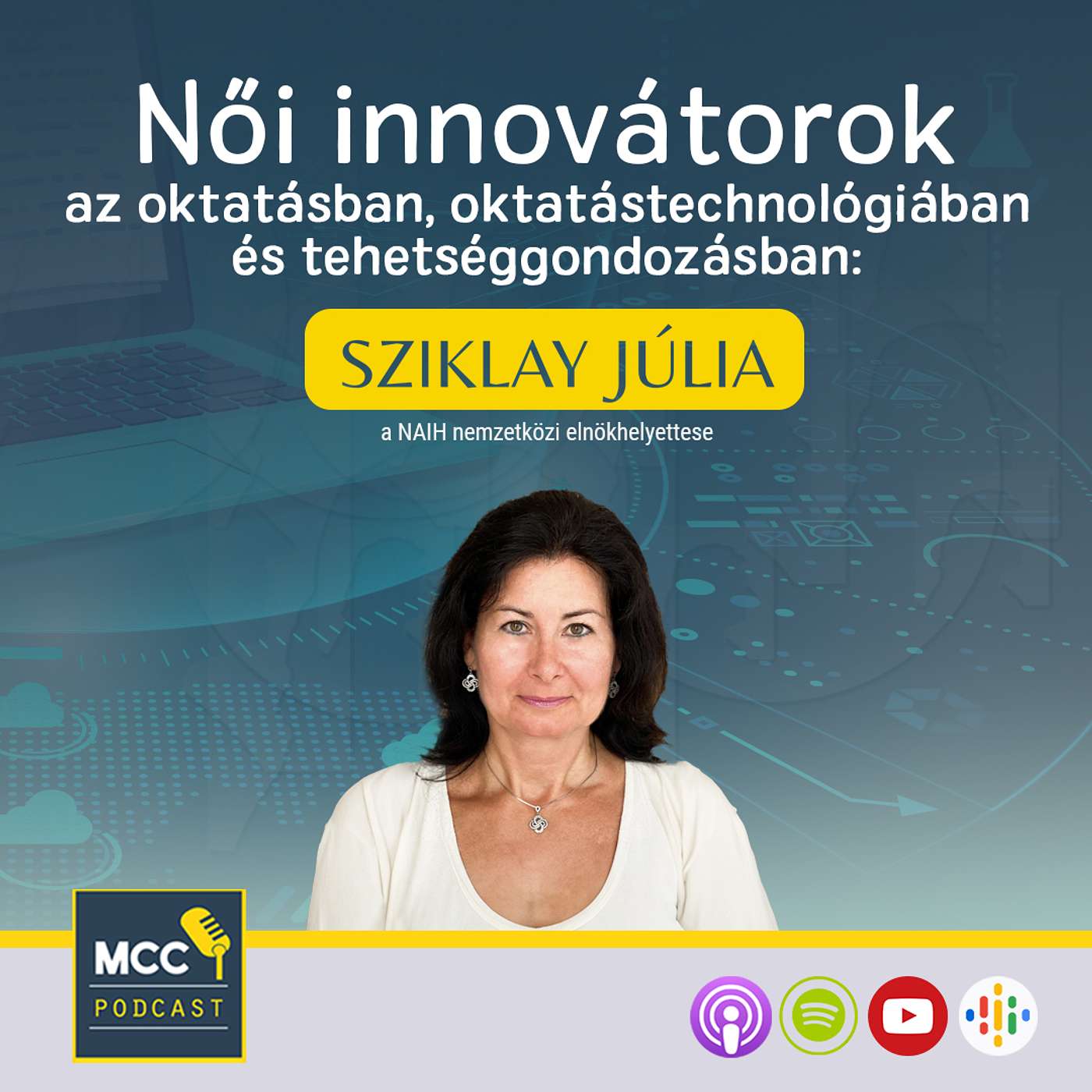 Női innovátorok az oktatásban, oktatástechnológiában és tehetséggondozásban: Sziklay Júlia episode artwork