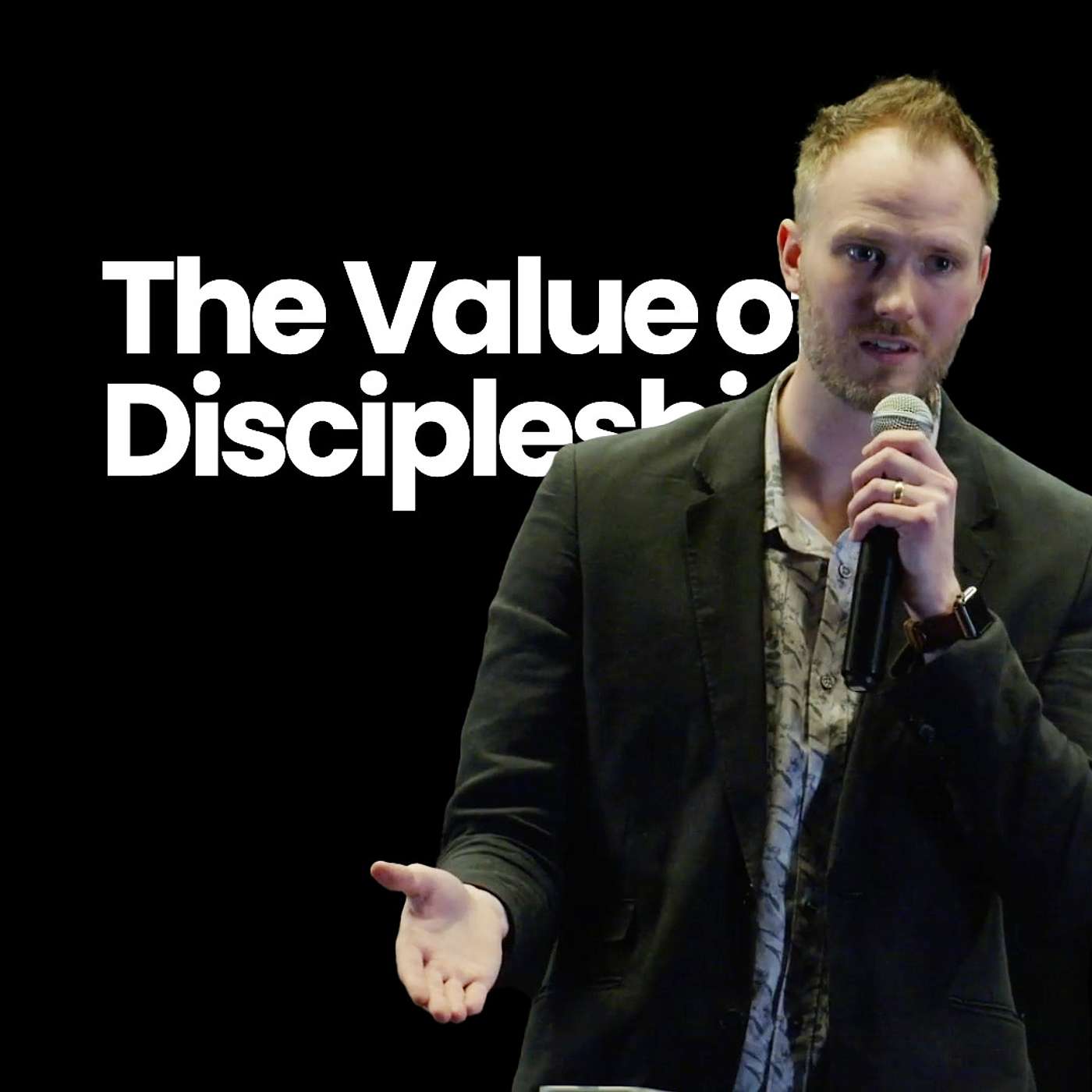 The Value of Discipleship