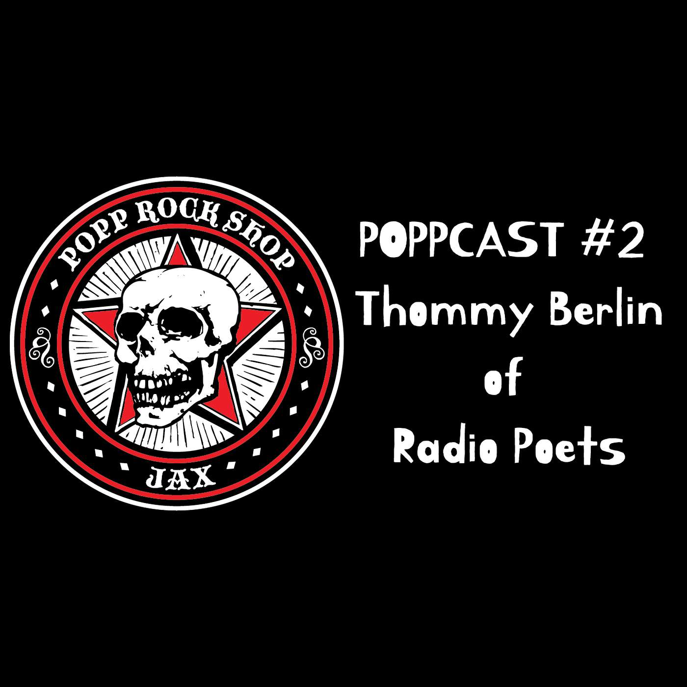 Poppcast #2 - Thommy Berlin of Radio Poets