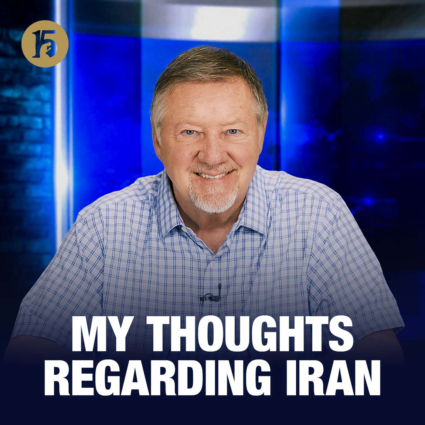 My Thoughts Regarding Iran | Give Him 15: Daily Prayer with Dutch | February 23, 2026