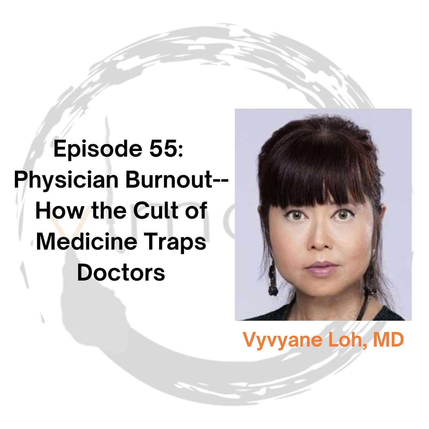 Episode 55: Physician Burnout--How the Cult of Medicine Entraps Doctors