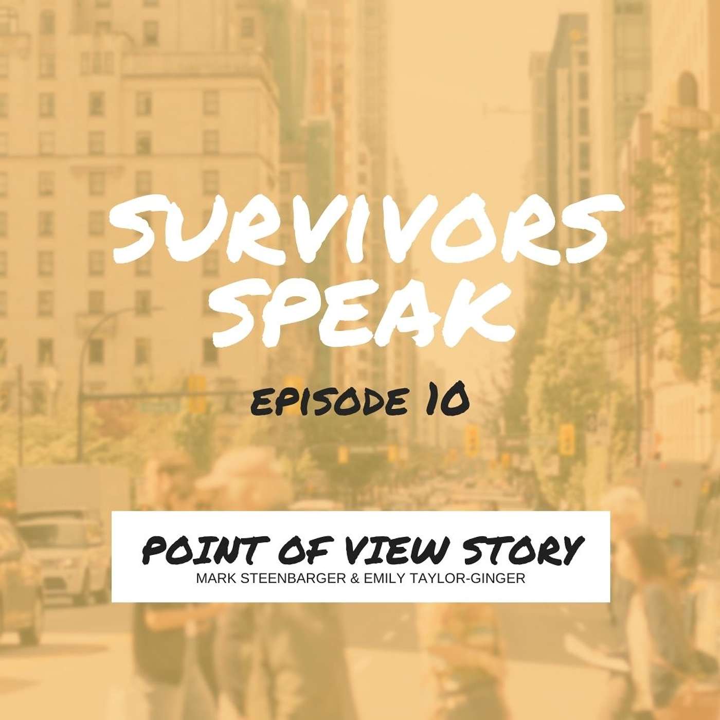 Survivors Speak Series // Ep 9: Point of View Story