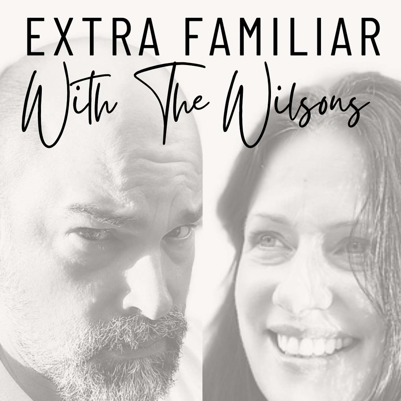 Super Familiar with The Wilsons