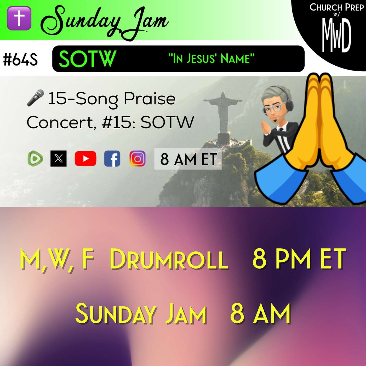 ✝️ #64S 🎤Sunday Jam, ft SOTW: "In Jesus’ Name" | Church Prep w/ MWD episode artwork