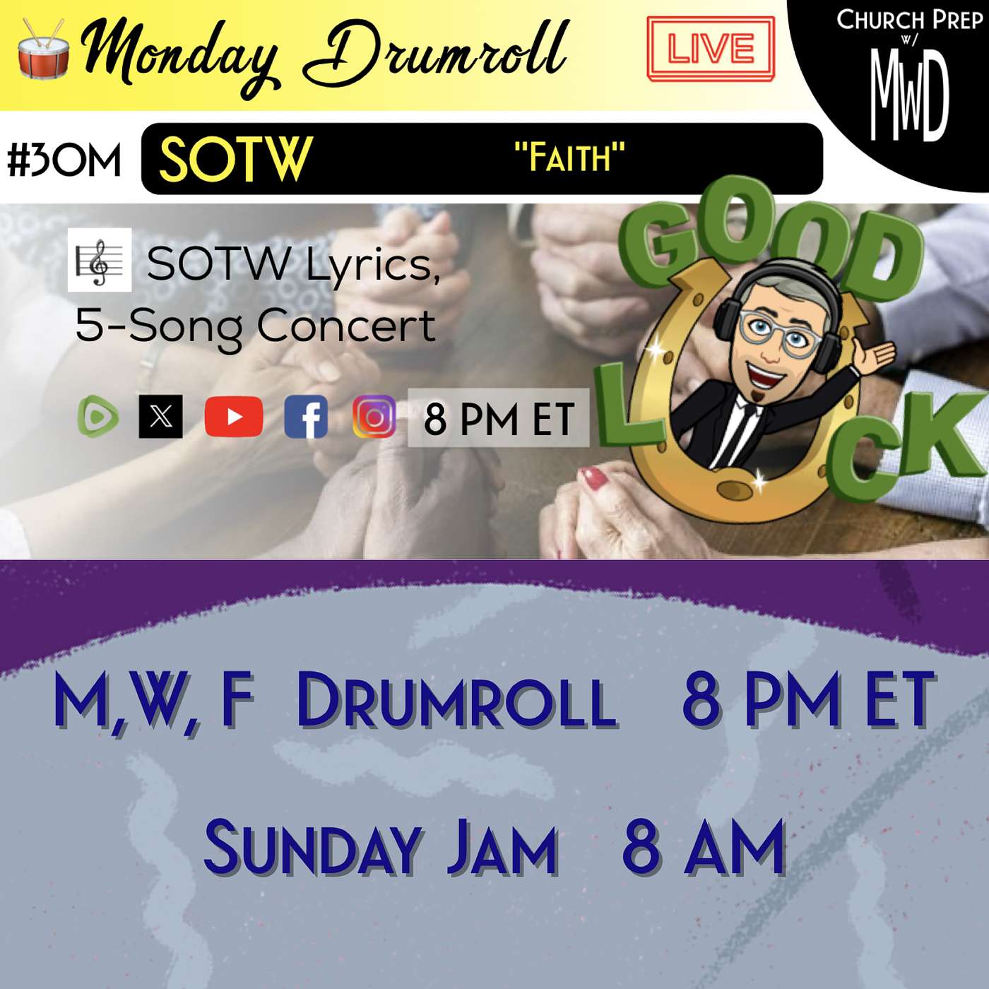 🥁 #30M 🎼SOTW Reveal: “Faith" | Church Prep w/ MWD episode artwork