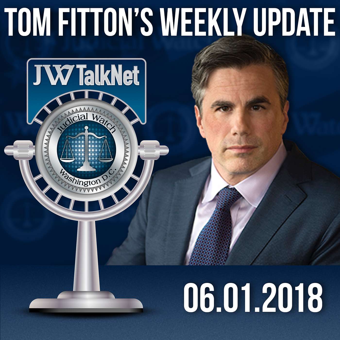 Tom Fitton\'s Weekly Update Podcast