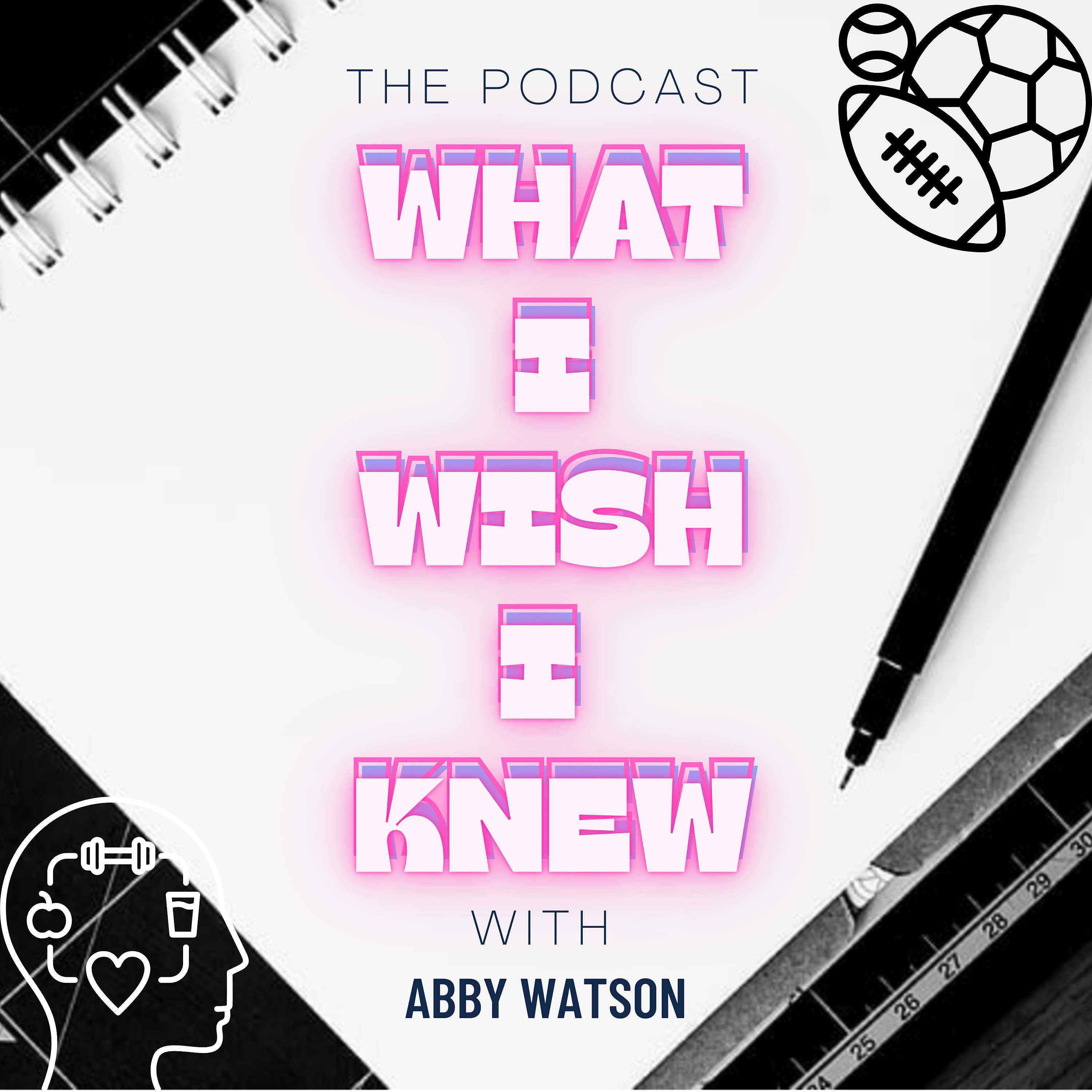 What I Wish I Knew