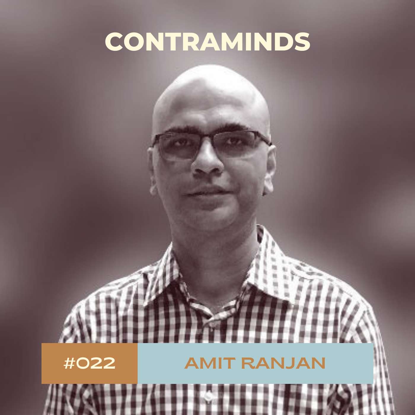 #022 : Amit Ranjan on The Source Code for Building World-Class Products