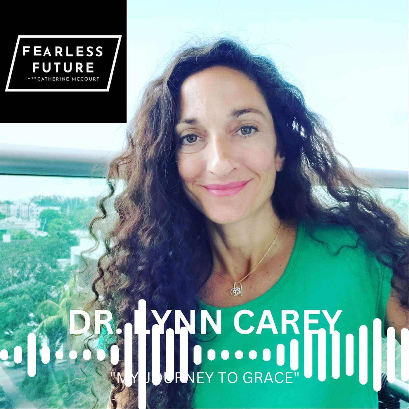 Fearless Future w/ Catherine McCourt