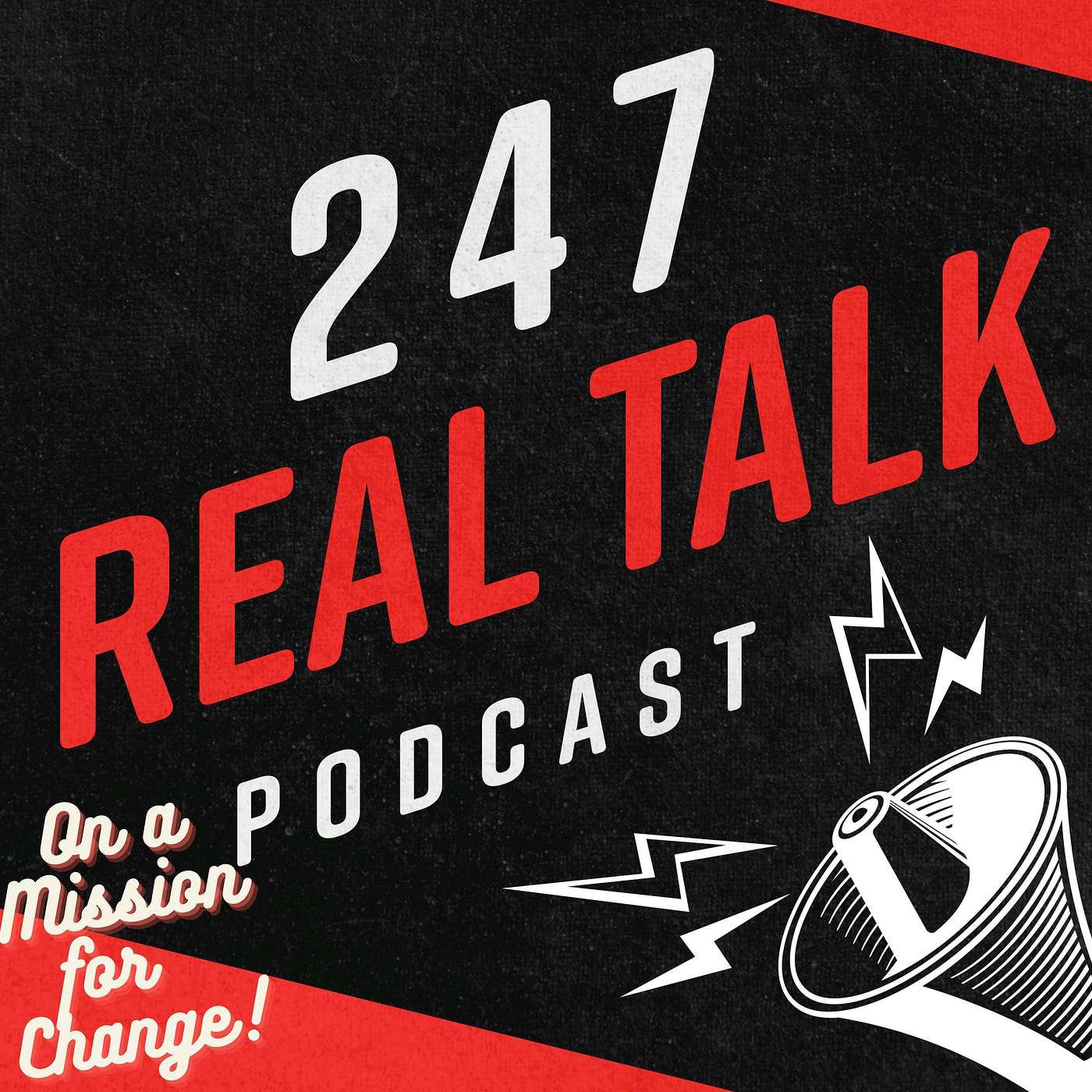 247 Real Talk