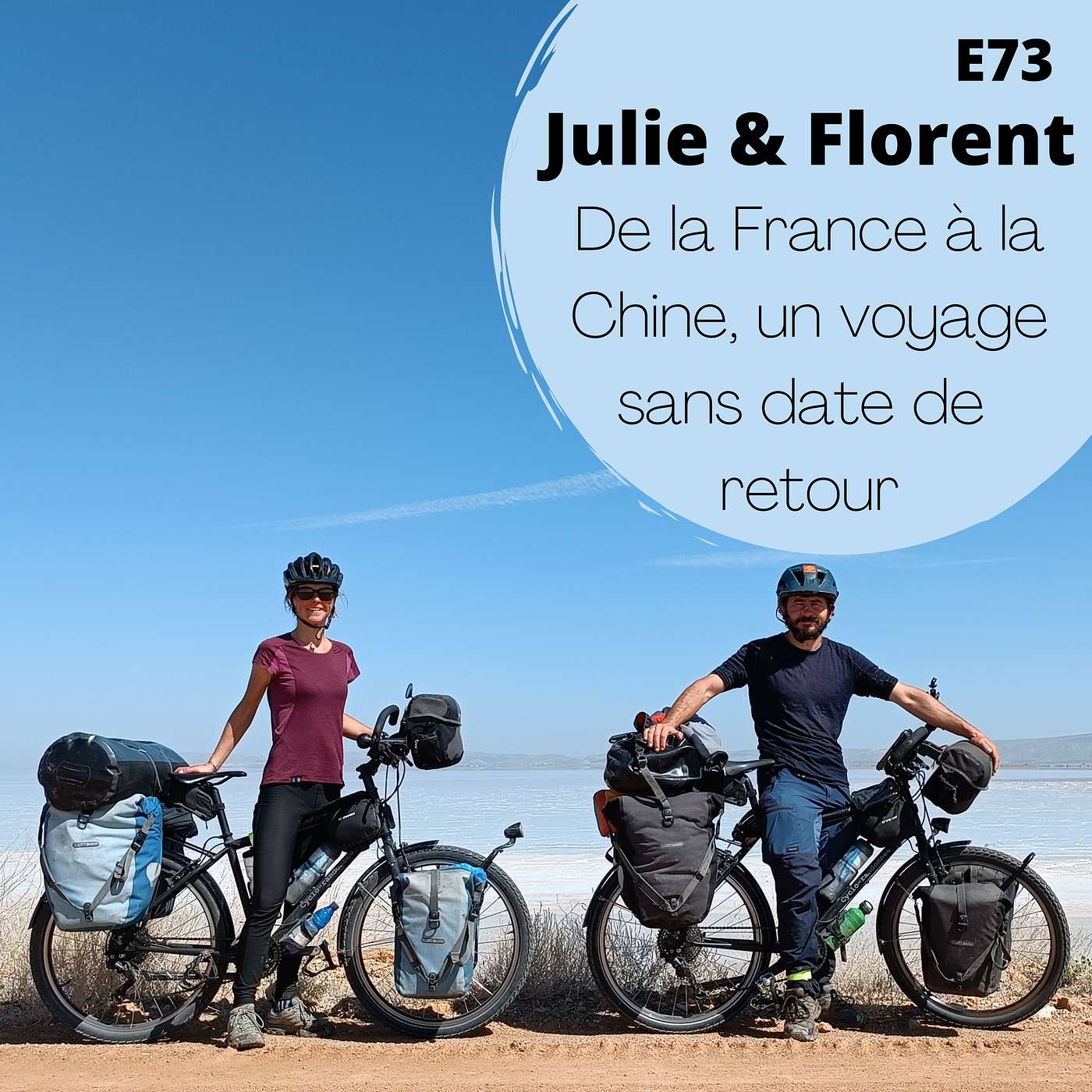E73 - Julie et Florent - De la France à la Chine, un voyage sans date de retour E73 - Julie et Florent - De la France à la Chine, un voyage sans date de retour