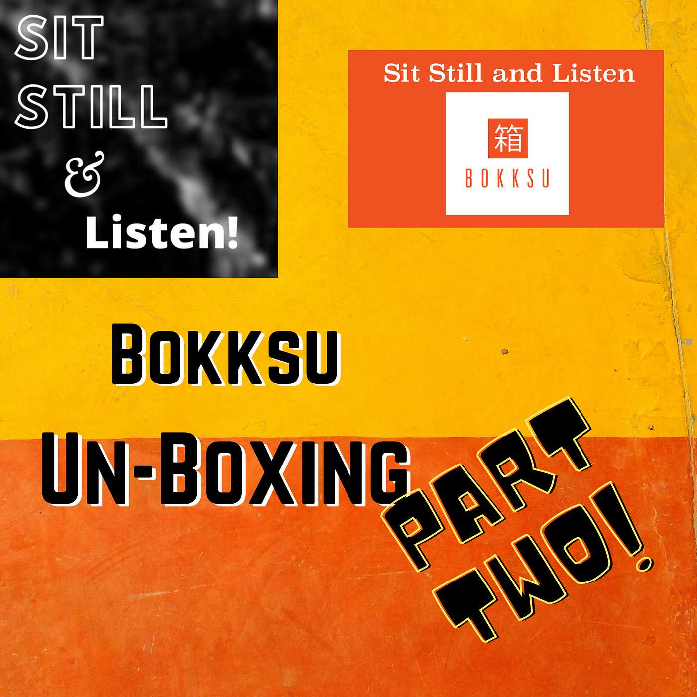 Sit Still and Listen!