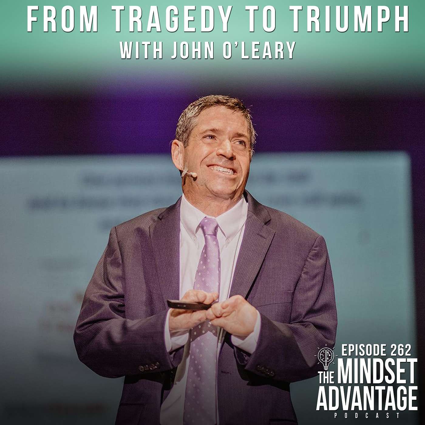 From Tragedy to Triumph with John O’Leary