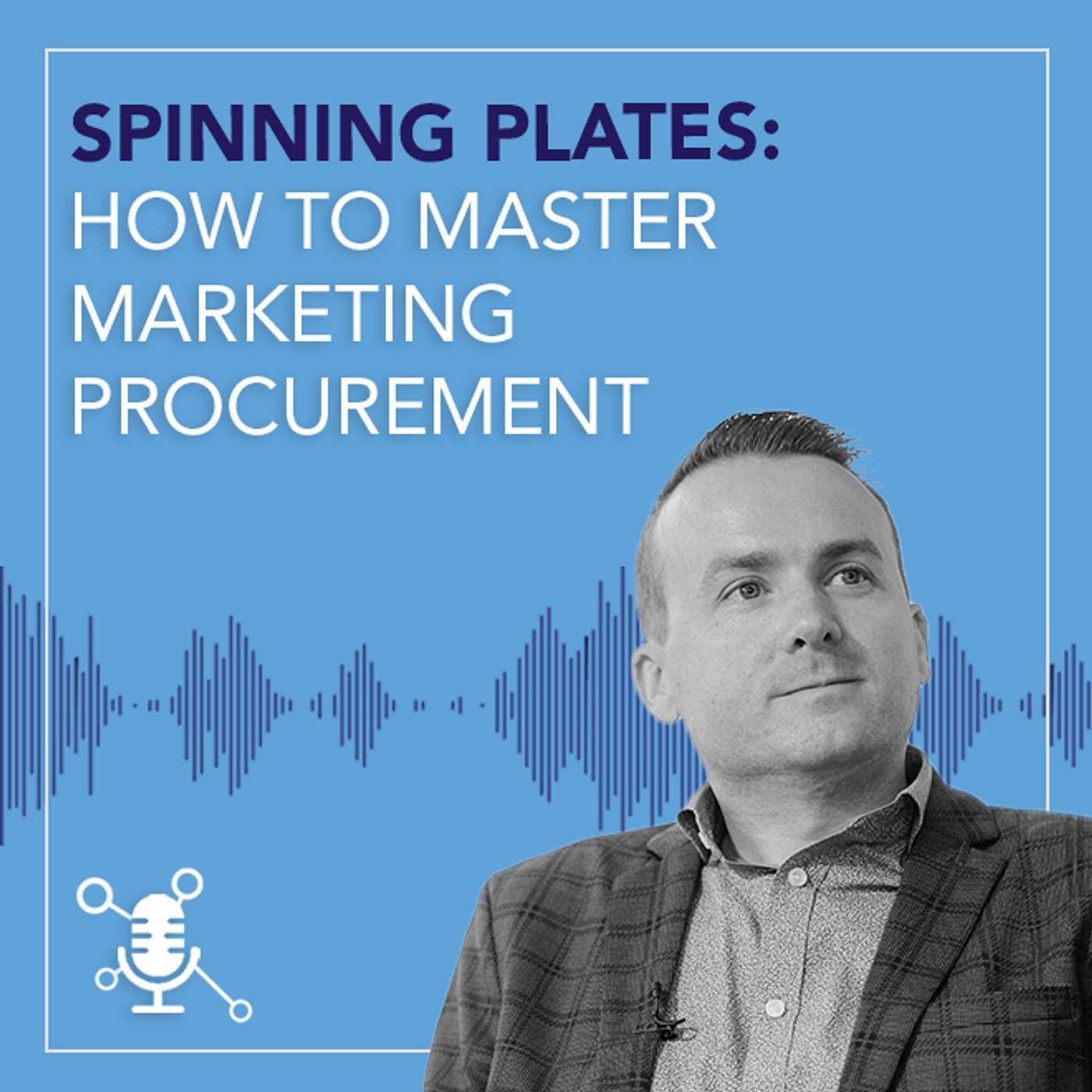Spinning Plates: How to Master Marketing Procurement