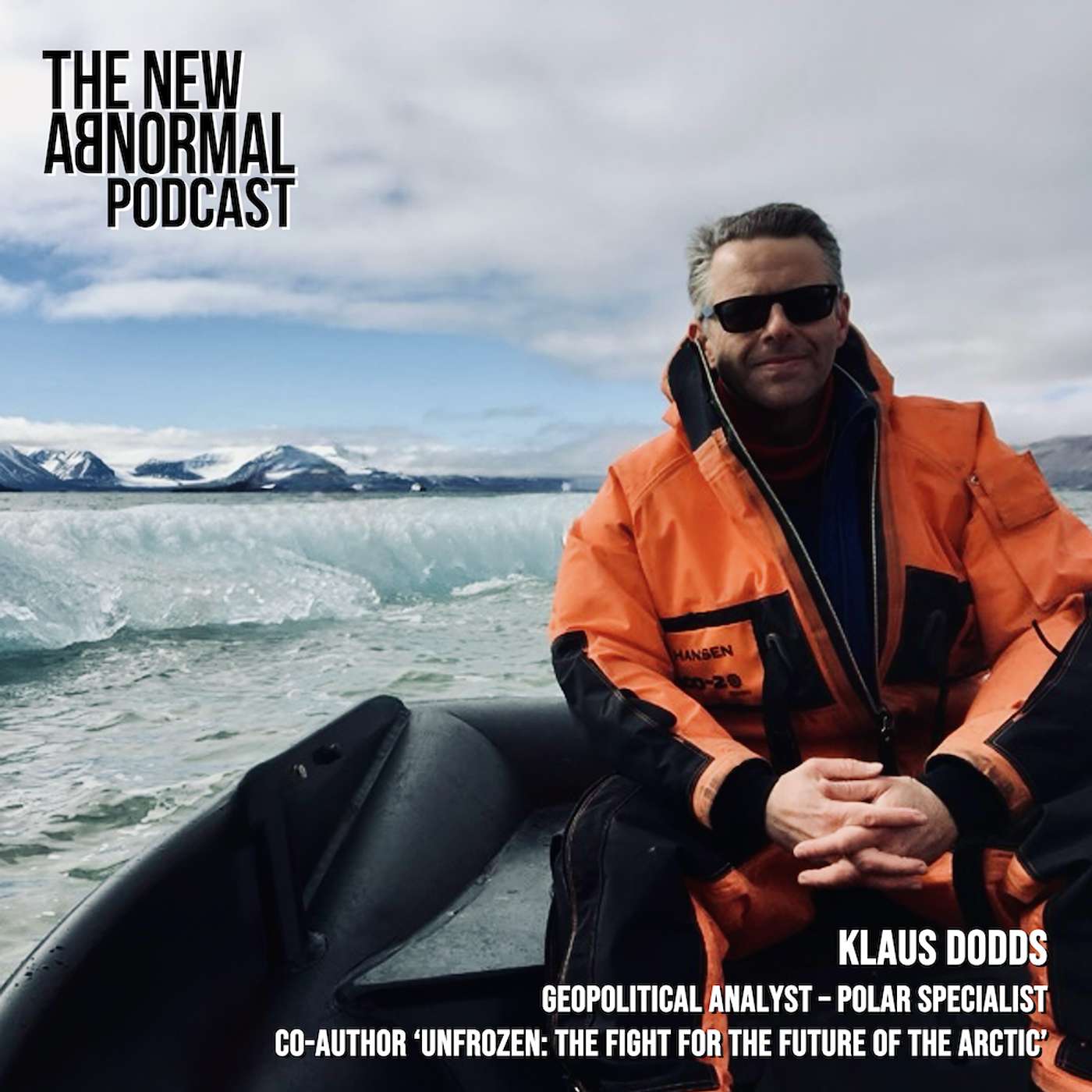 Klaus Dodds 'Unfrozen: The Fight for the Future of the Arctic'