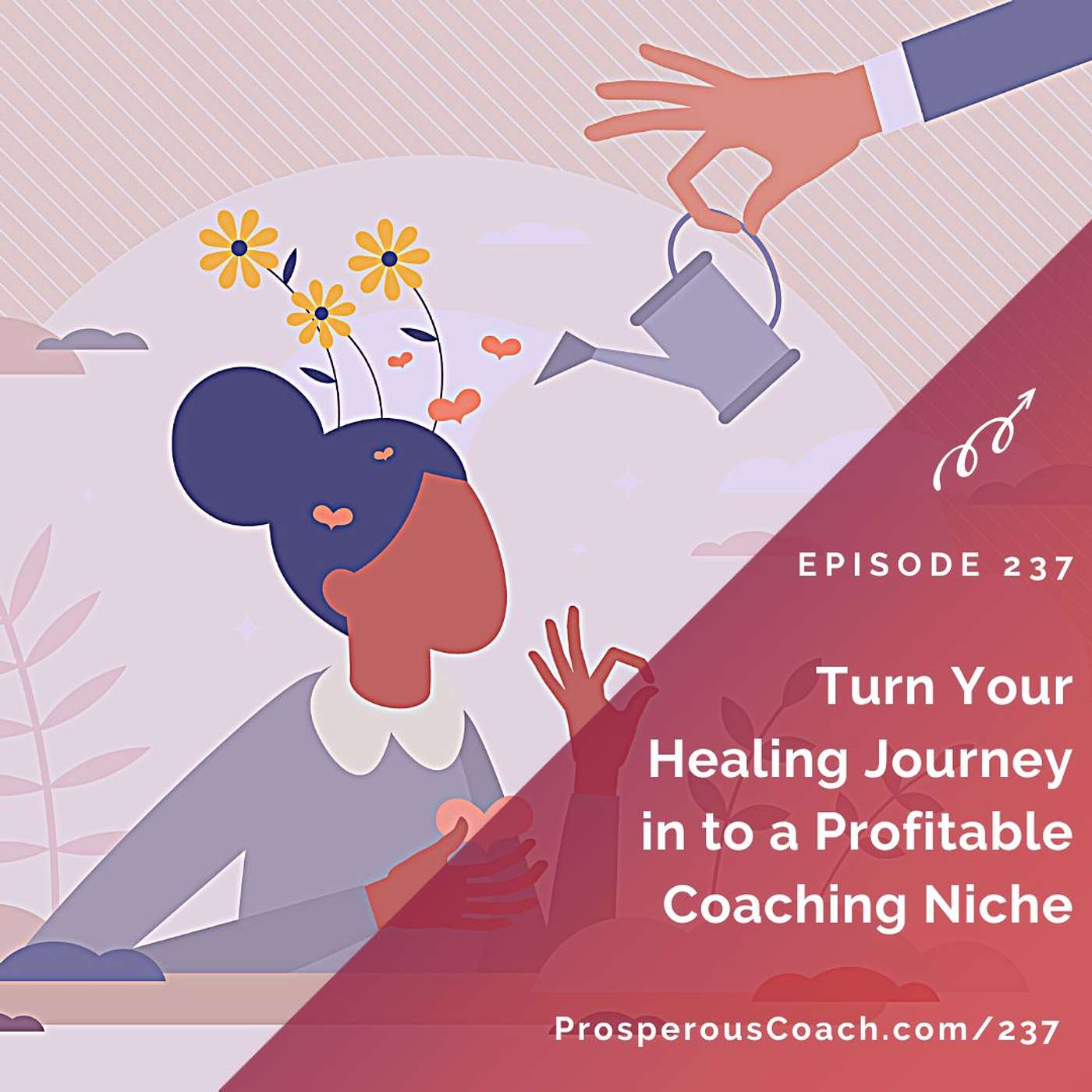 Prosperous Coach Podcast