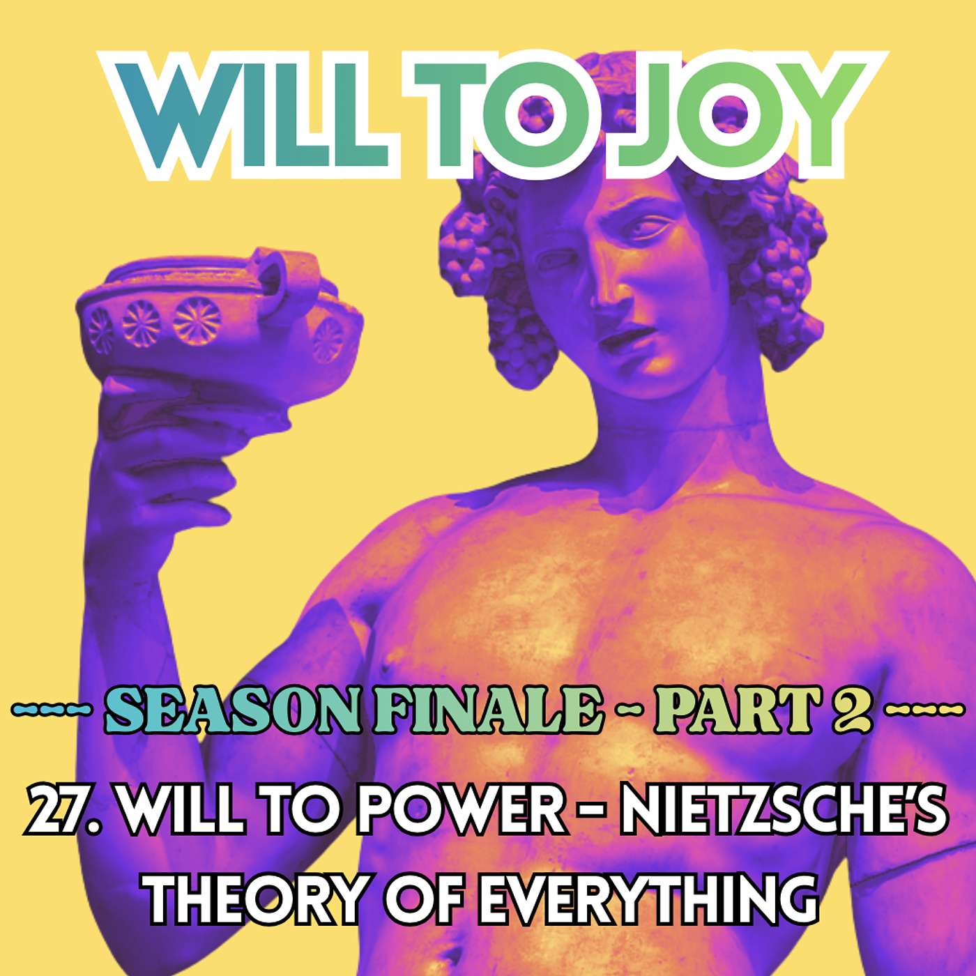 27. Will to Power - Nietzsche’s theory of everything and what it means for you. Season finale, Part 2 27. Will to Power - Nietzsche’s theory of everything and what it means for you. Season finale, Part 2