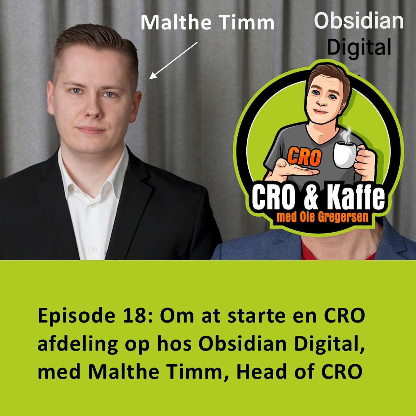18. Om at skabe et CRO team hos Obsidian Digital, med Malthe Timm - Head of CRO.