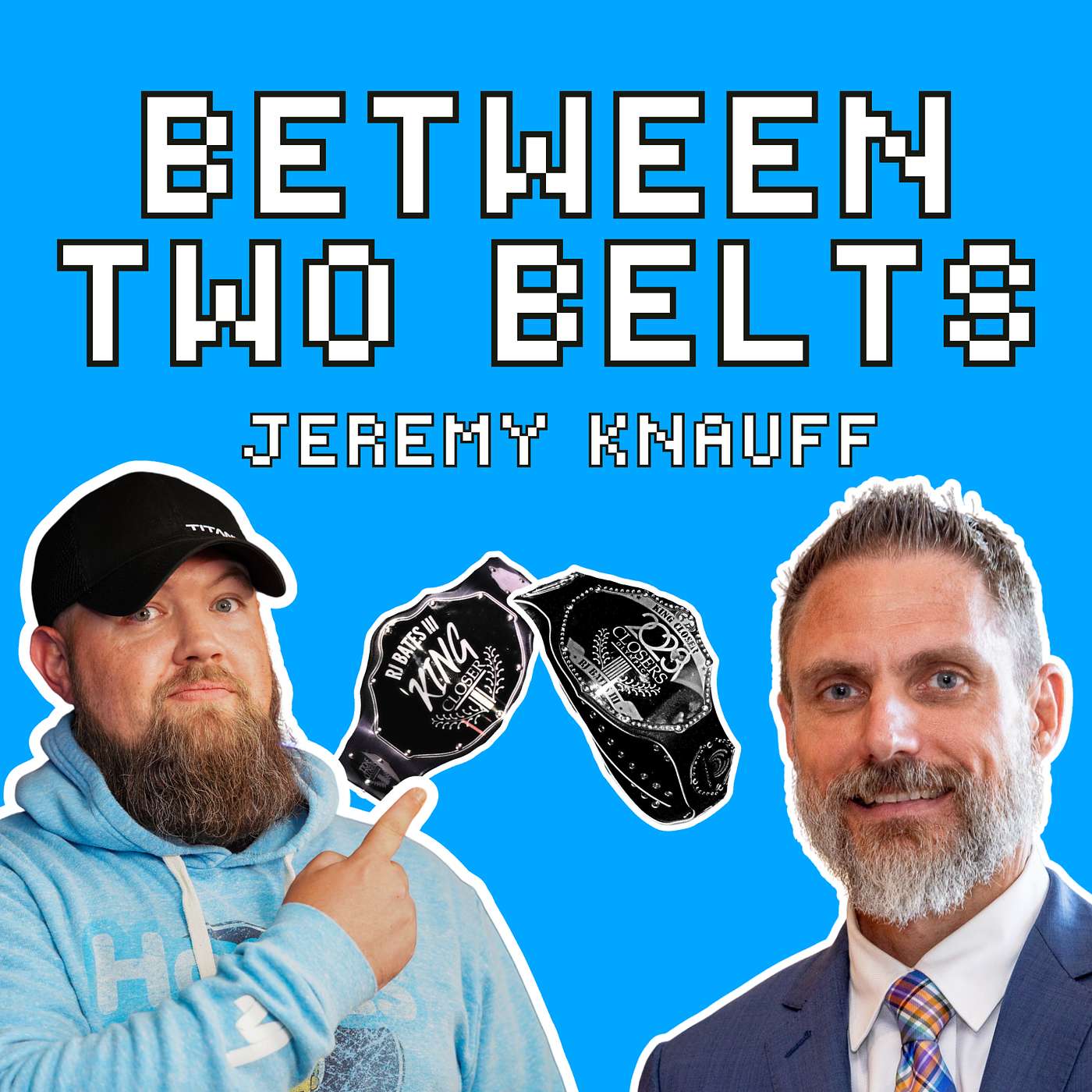Between Two Belts with Jeremy Knauff! Between Two Belts with Jeremy Knauff!
