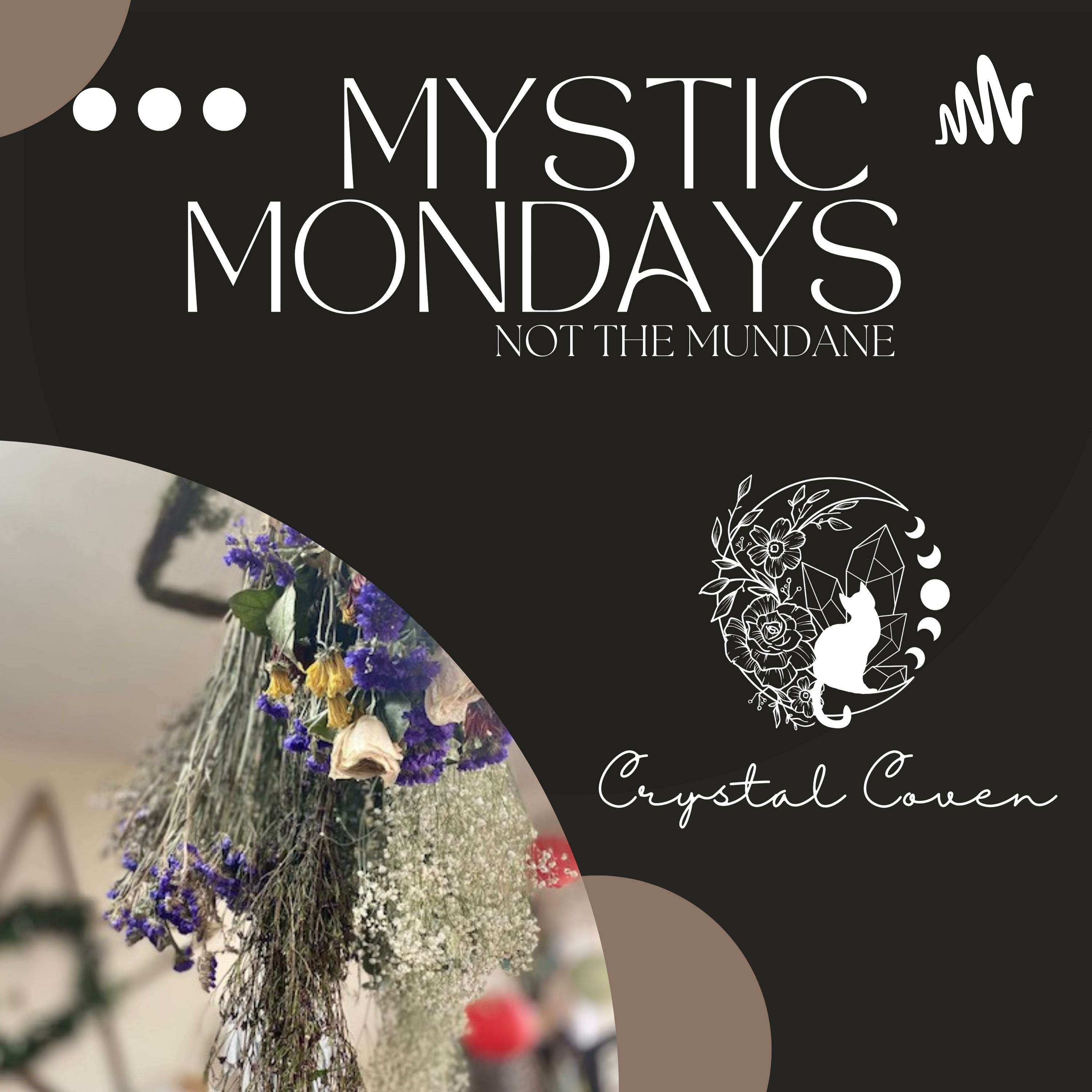 Crystal Coven's Mystic Mondays