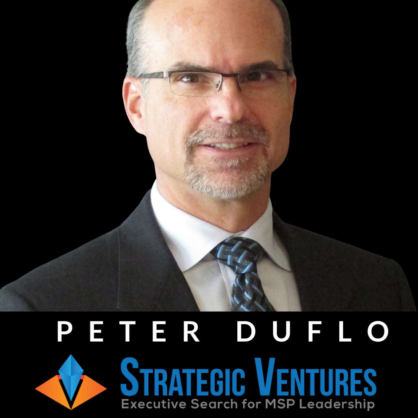 Episode 15 - Peter Duflo Managing Partner with Strategic Ventures