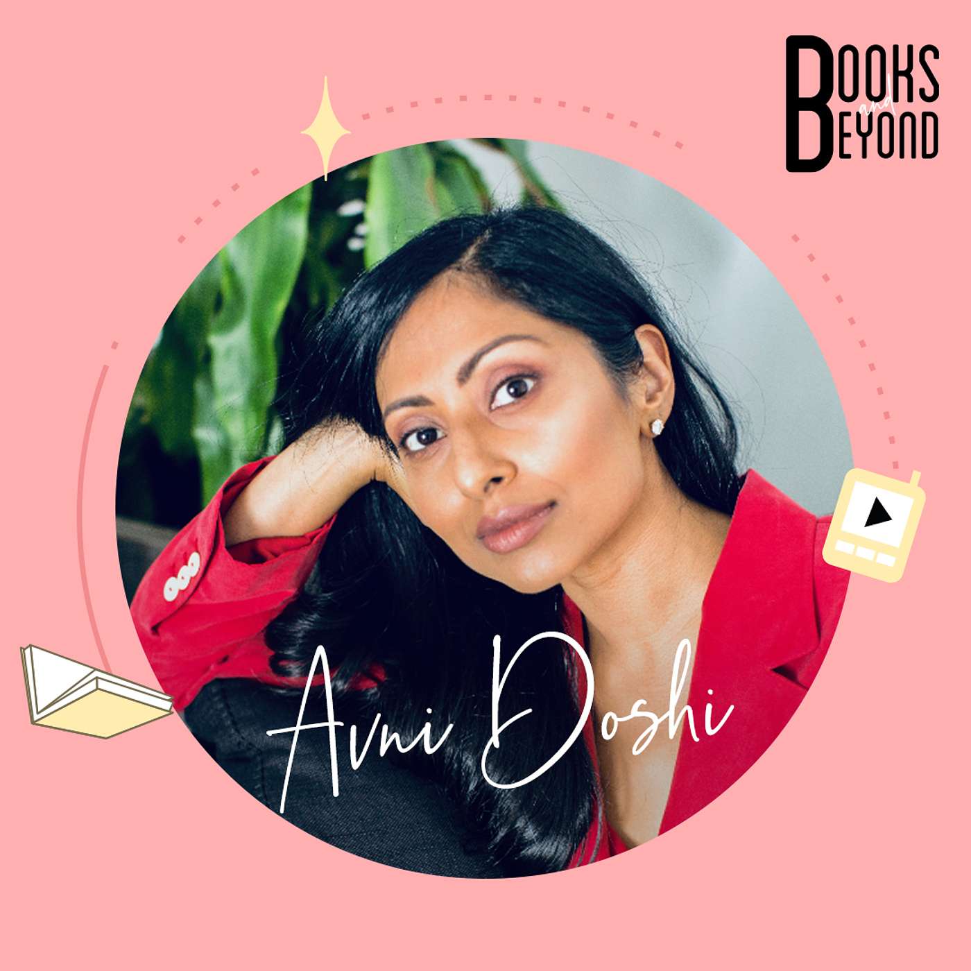1.7: Avni Doshi - What It Takes To Create A Literary Bestseller