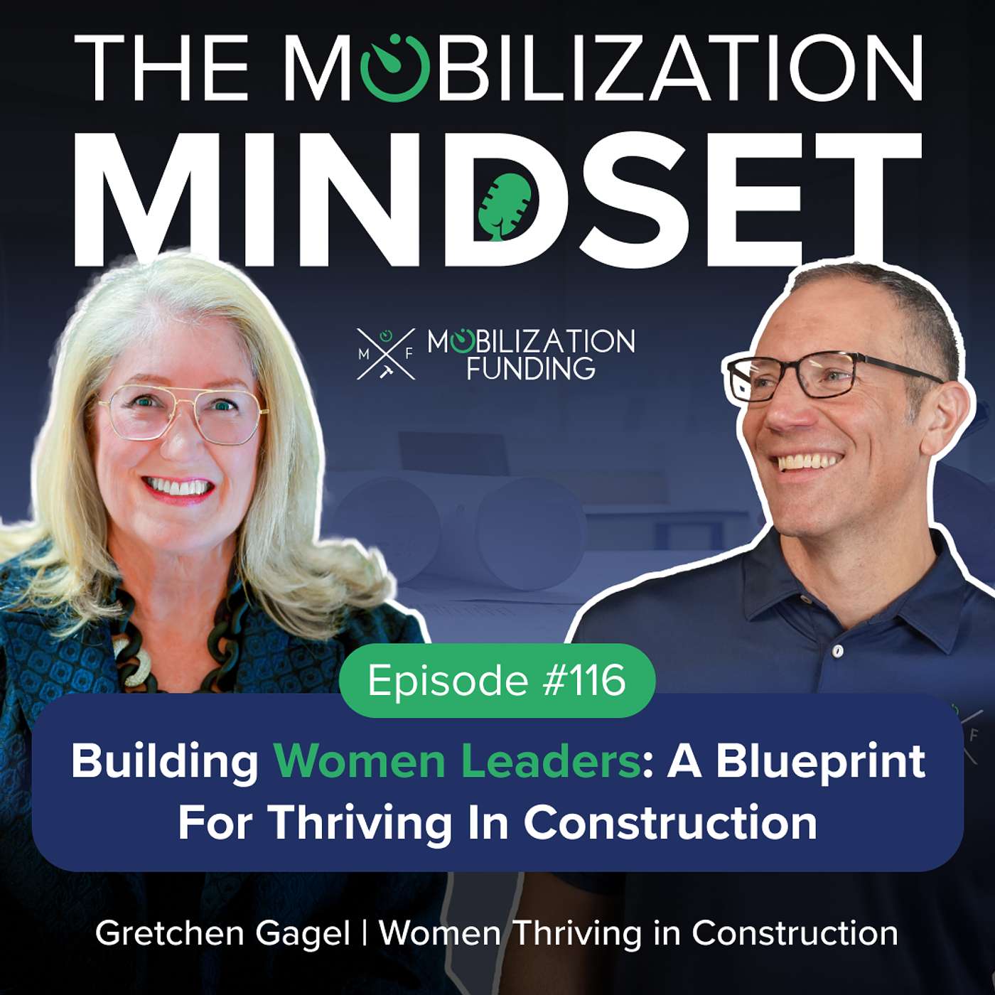Episode 116 | Building Women Leaders: A Blueprint for Thriving in Construction w/ Gretchen Gagel Episode 116 | Building Women Leaders: A Blueprint for Thriving in Construction w/ Gretchen Gagel