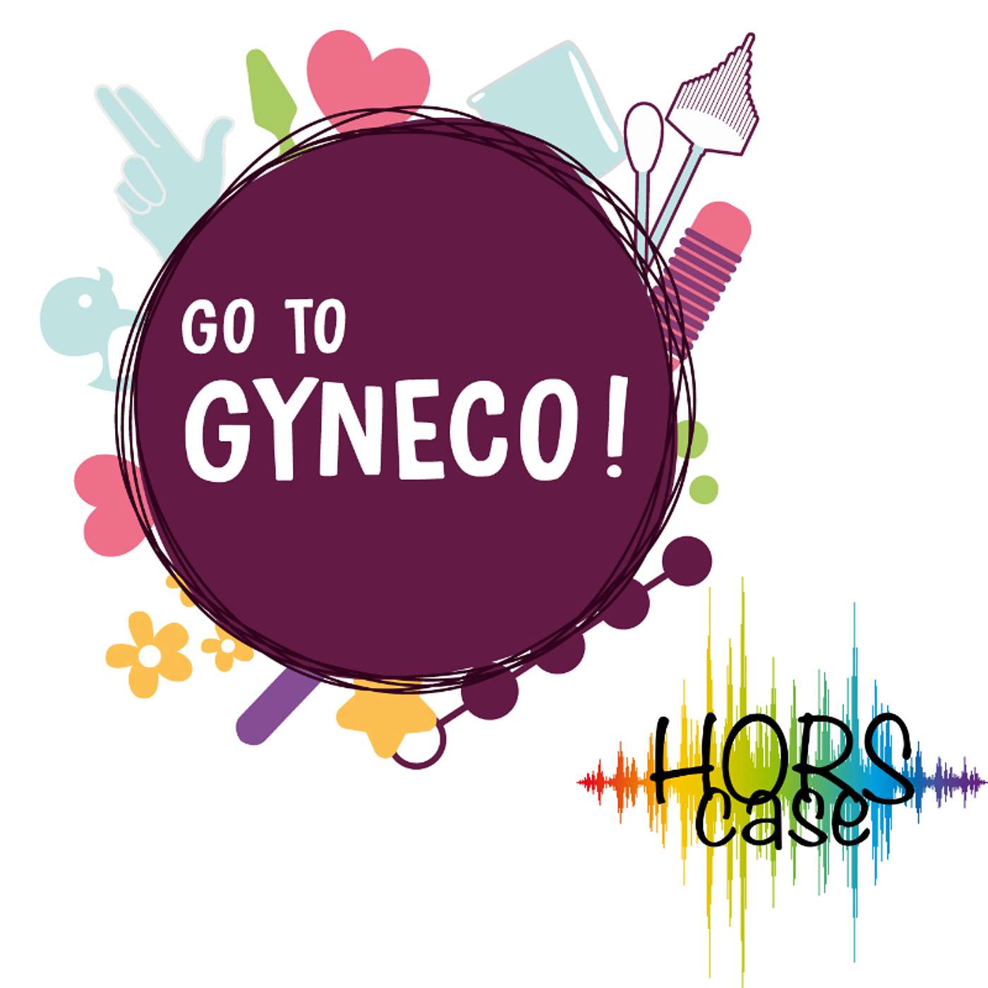 Go to Gyneco !