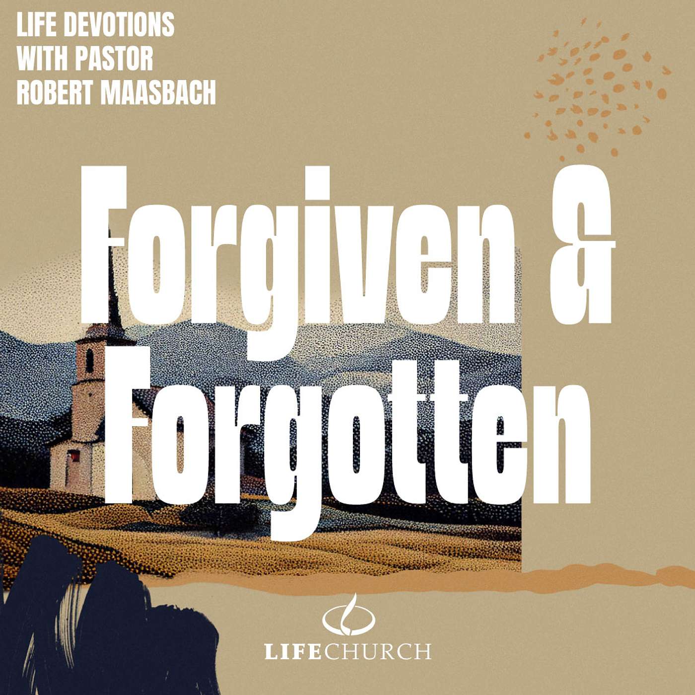 Forgiven & Forgotten - 26.3.26