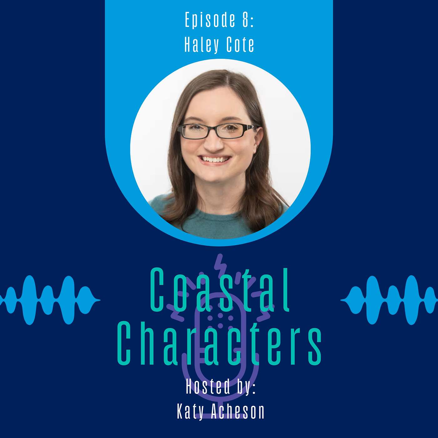 Haley Cote: Episode 8 episode artwork