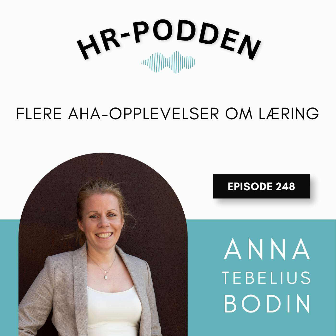 248: Nye aha-opplevelser om læring med Anna Tebelius Bodin