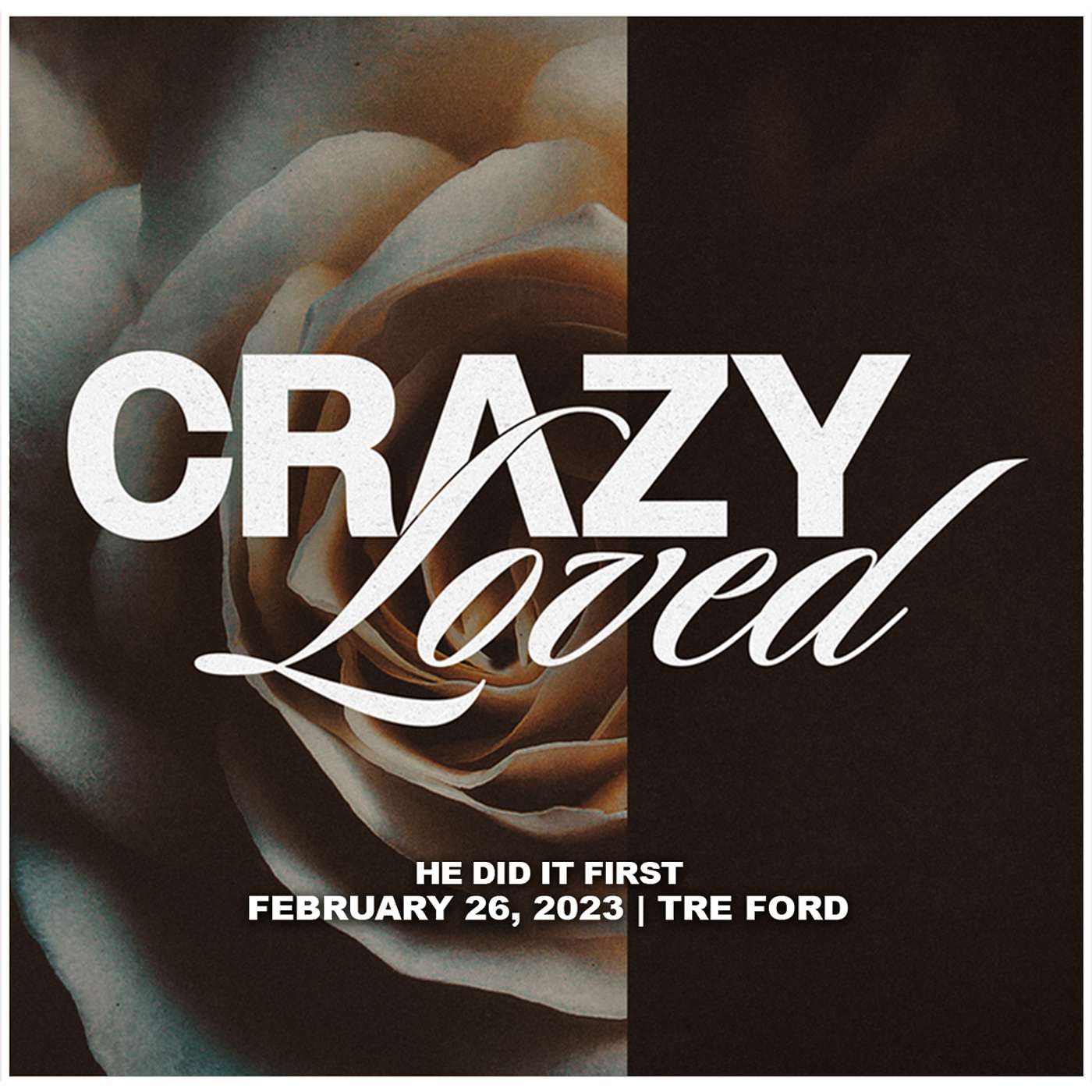 February 26, 2023 - He Did It First - Crazy Loved episode artwork