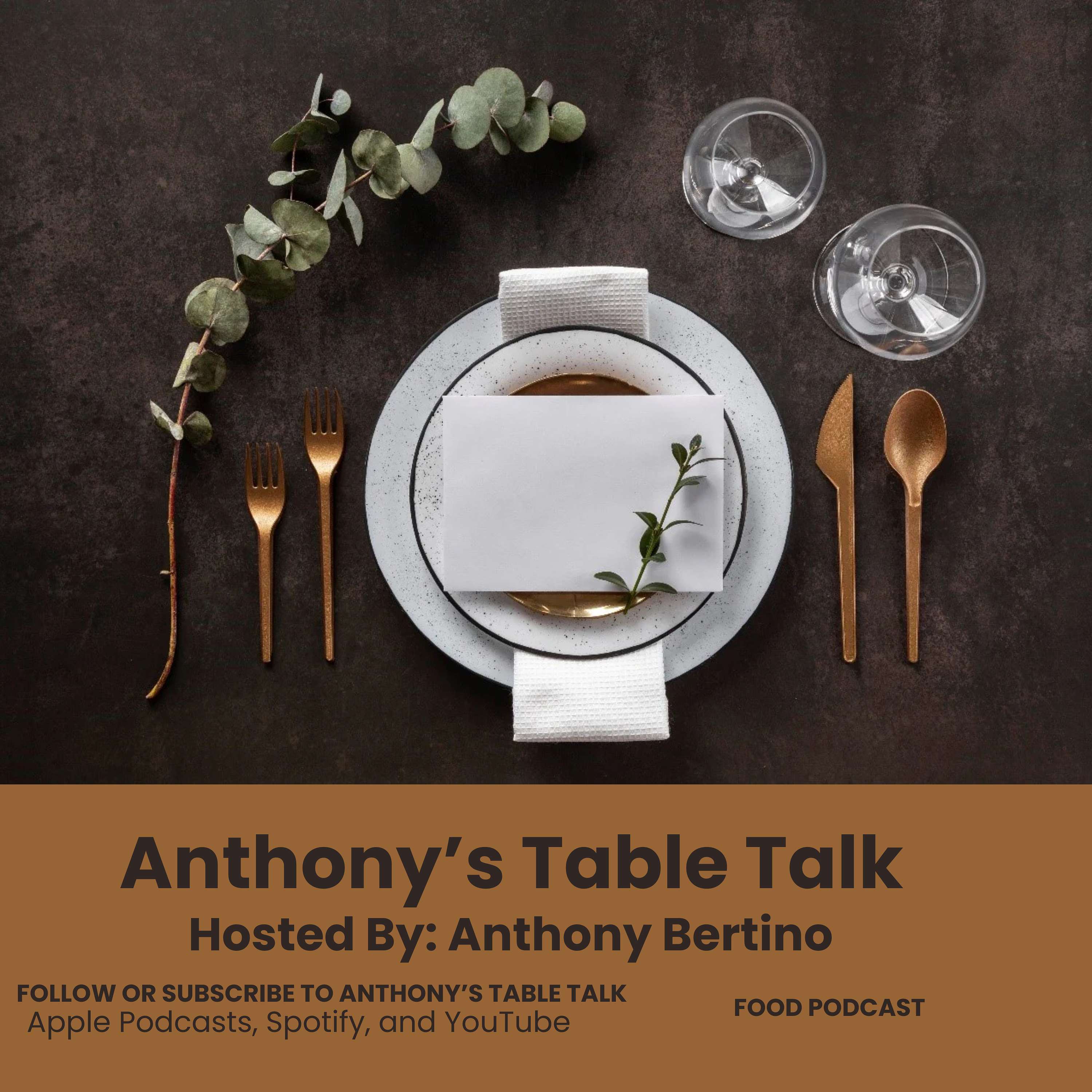 Anthony’s Table Talk