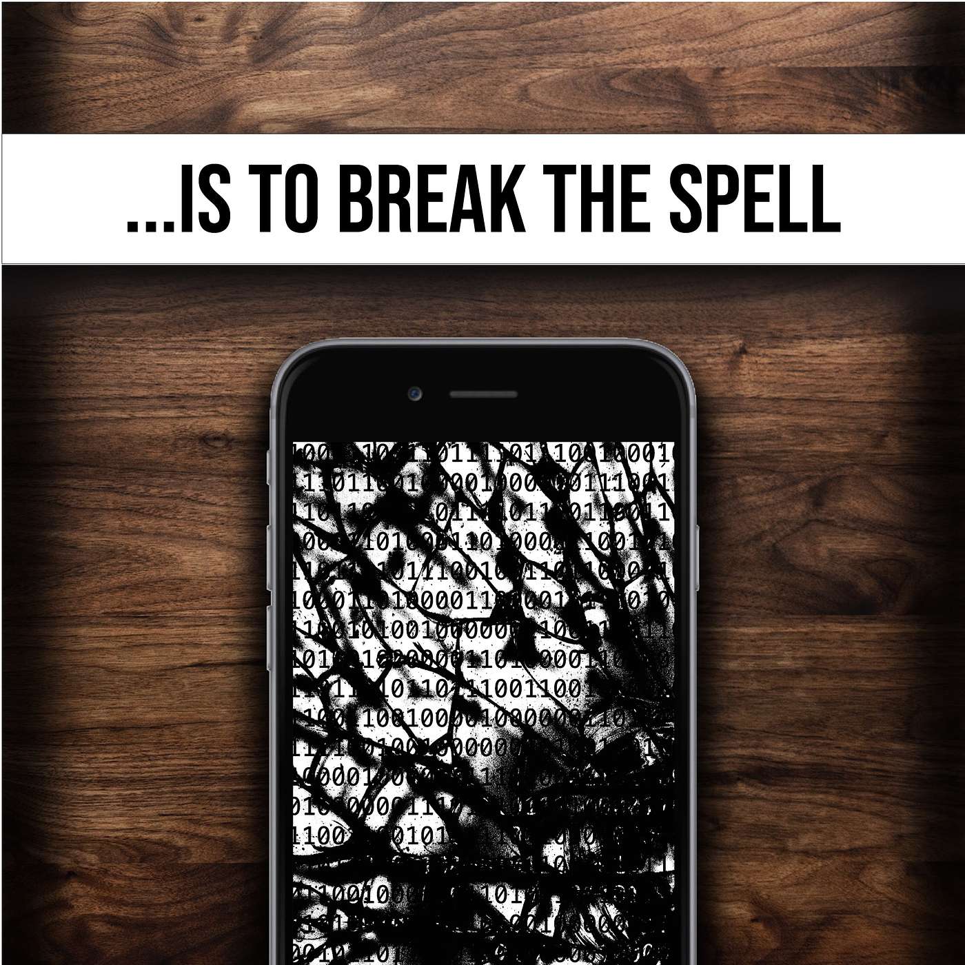 Breaking The Digital Spell