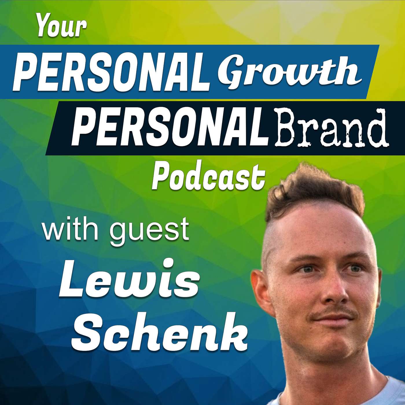 Your Personal Growth, Personal Brand Podcast