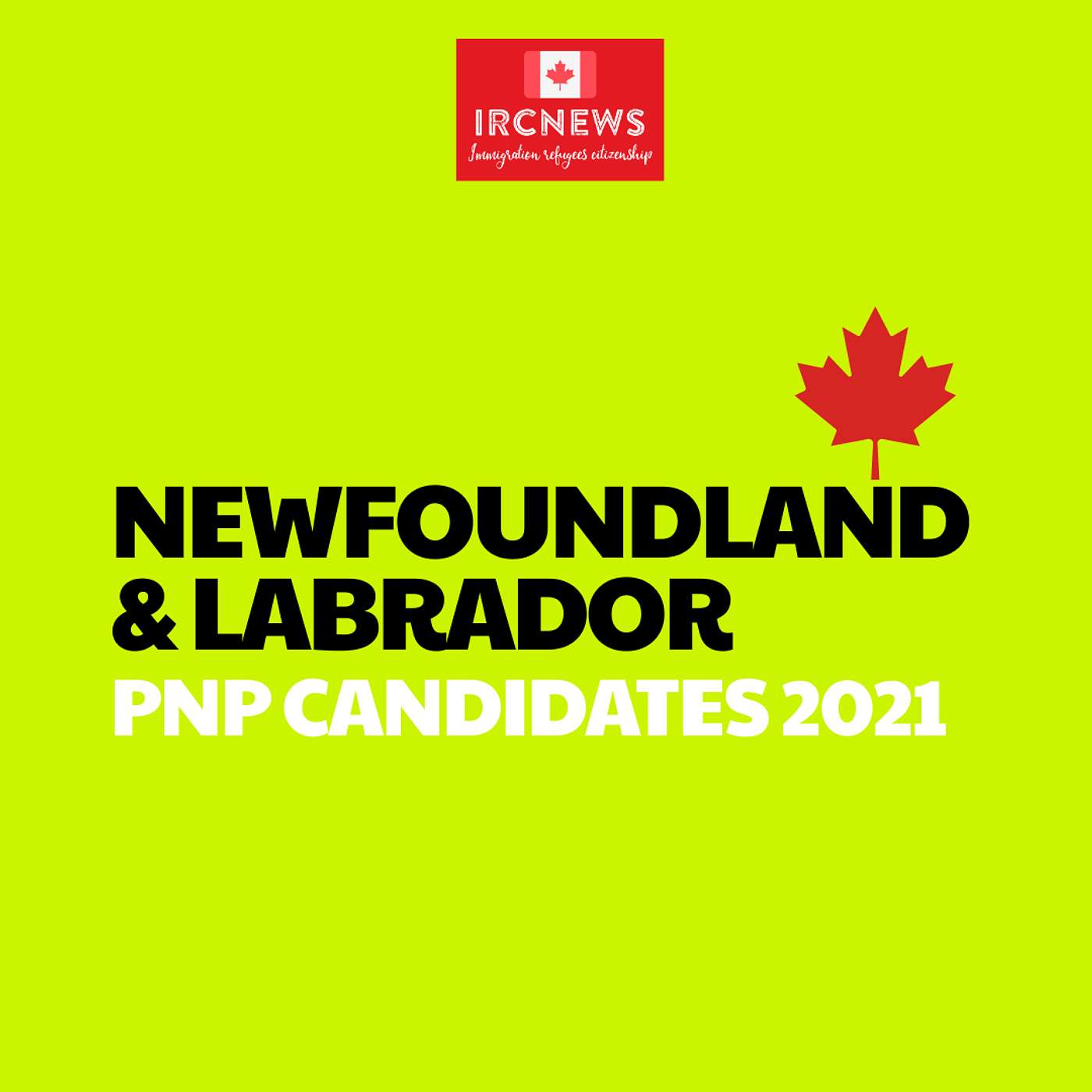 Canada Immigration Total PNP Express Entry Candidate Selection for the Province of Newfoundland & Labrador in 2021 episode artwork