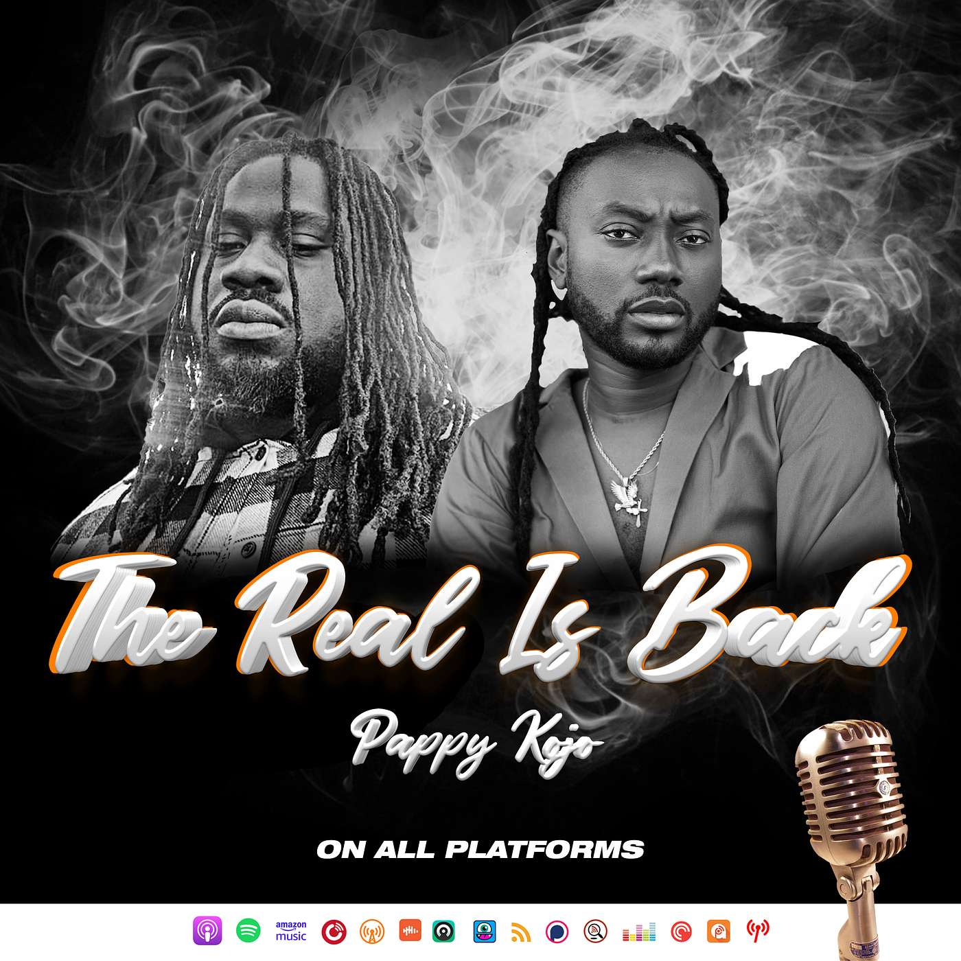 THE REAL IS BACK with PAPPY KOJO