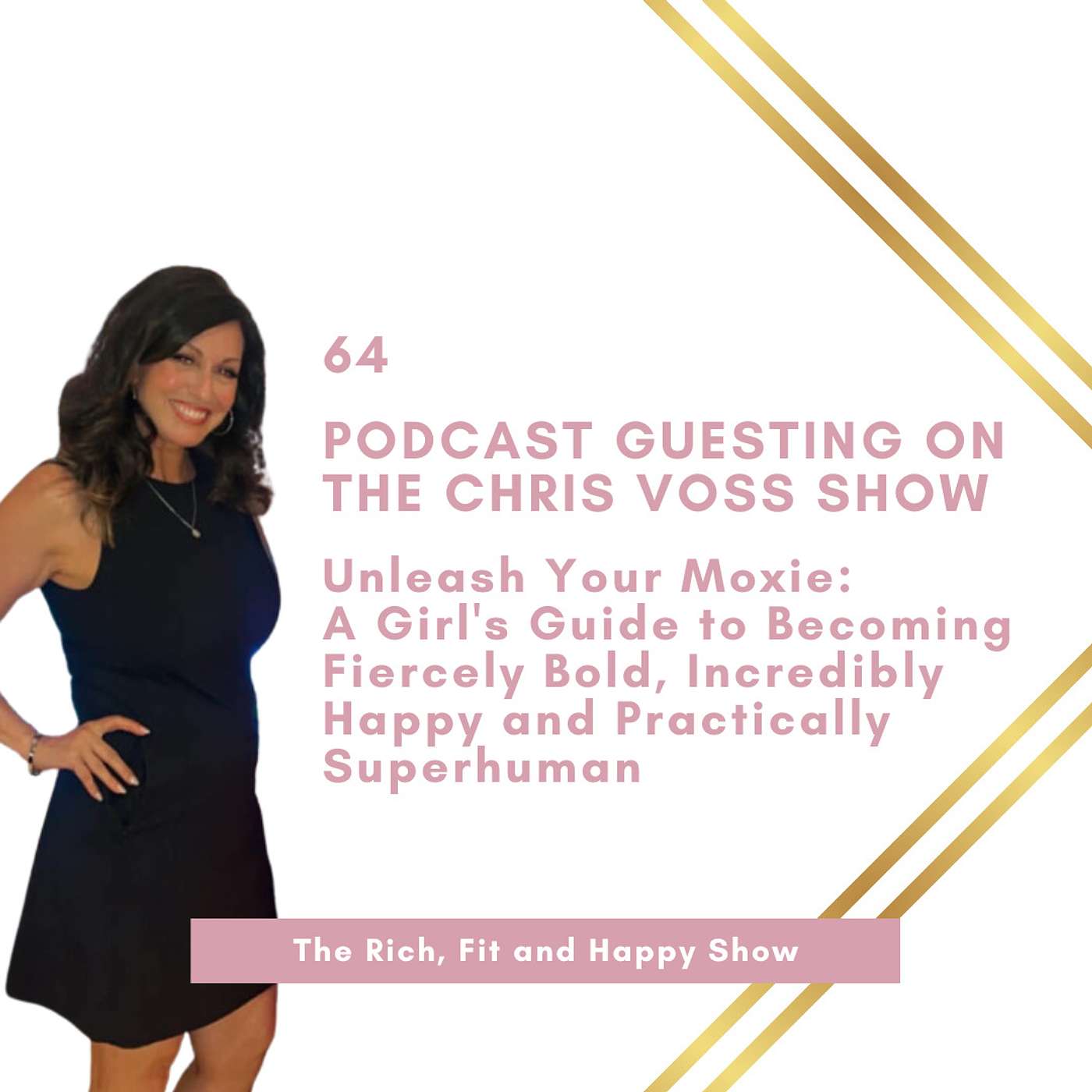 Rich, Fit and Happy Show