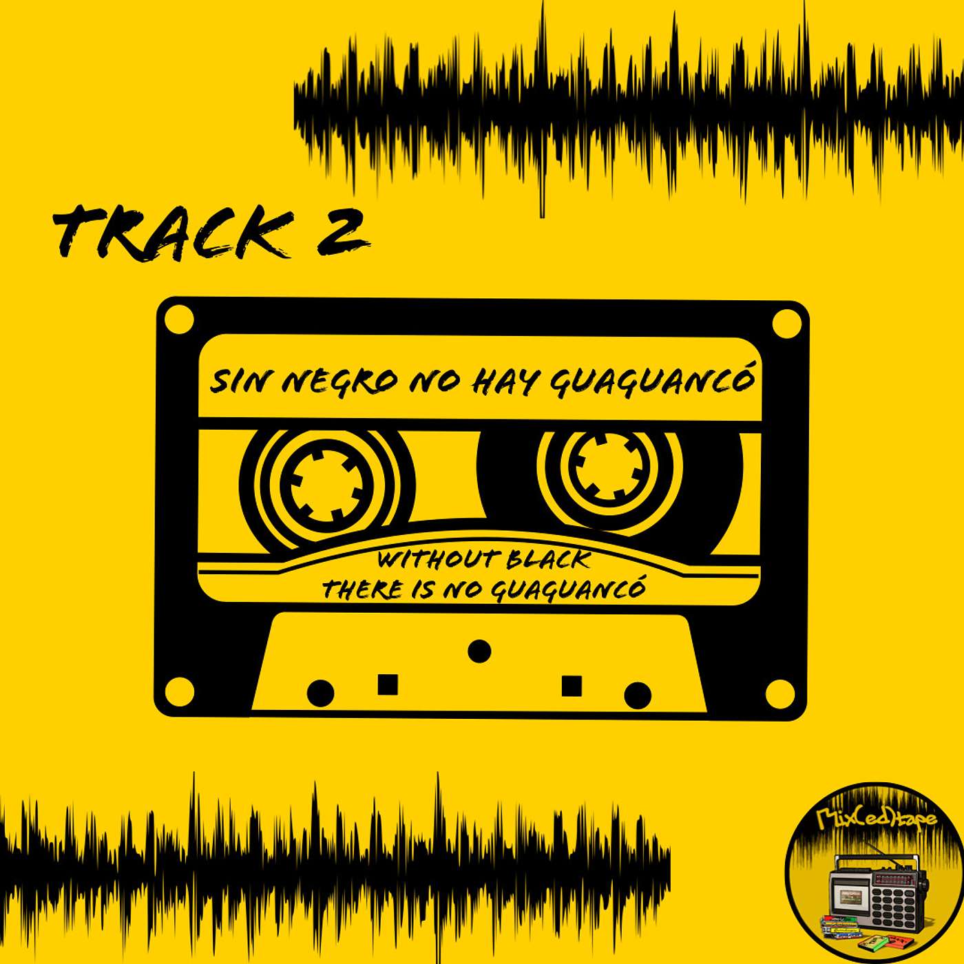 S1 Track 2: Sin negro no hay guaguancó / Without black there's no guaguancó episode artwork
