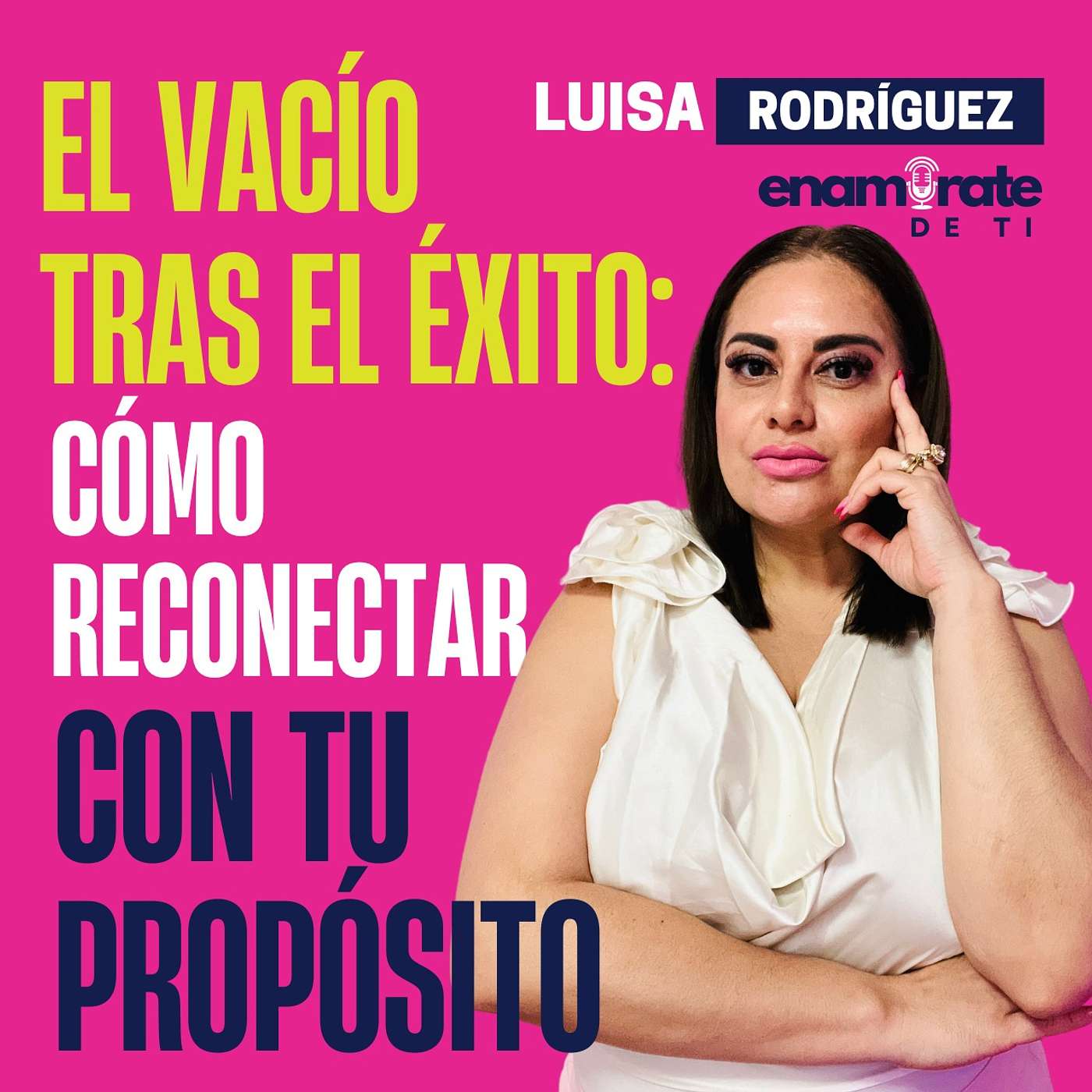 Enamórate de Ti con Luisa Rodríguez