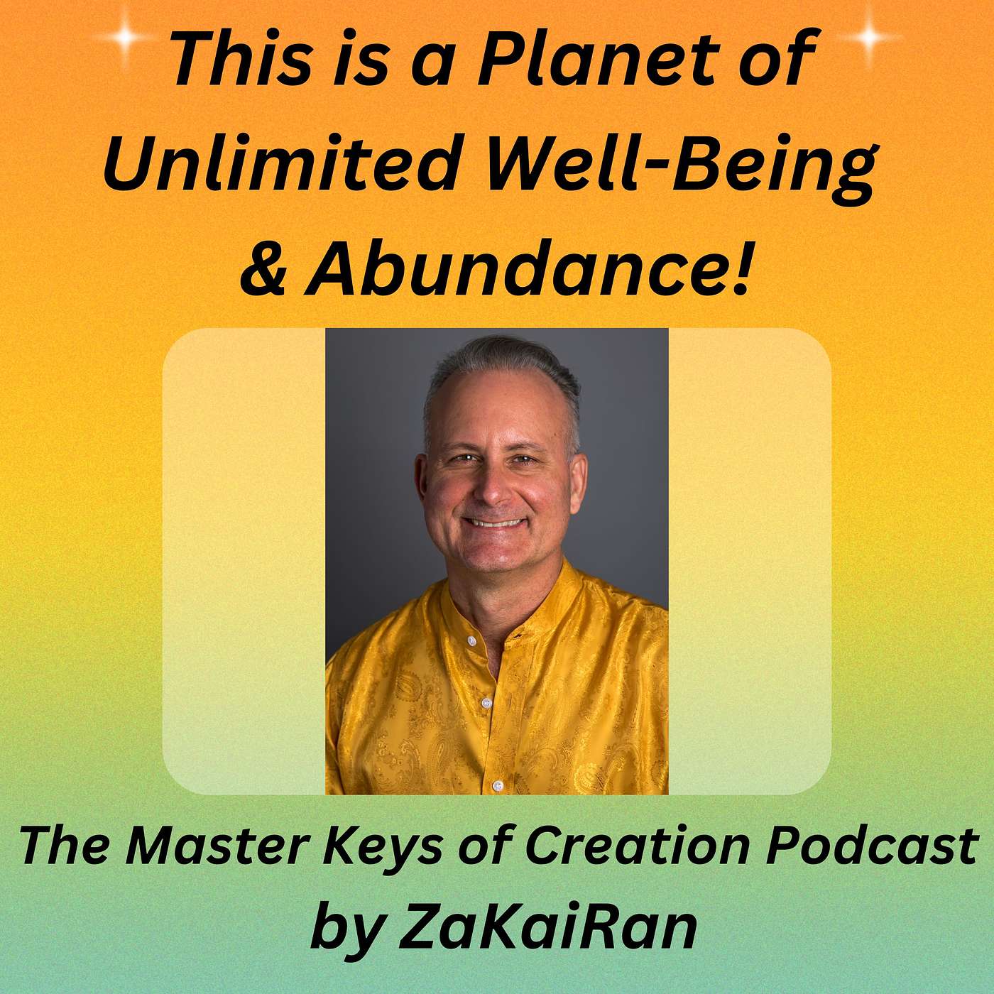 This is a Planet of Unlimited Well-Being and Abundance! episode artwork