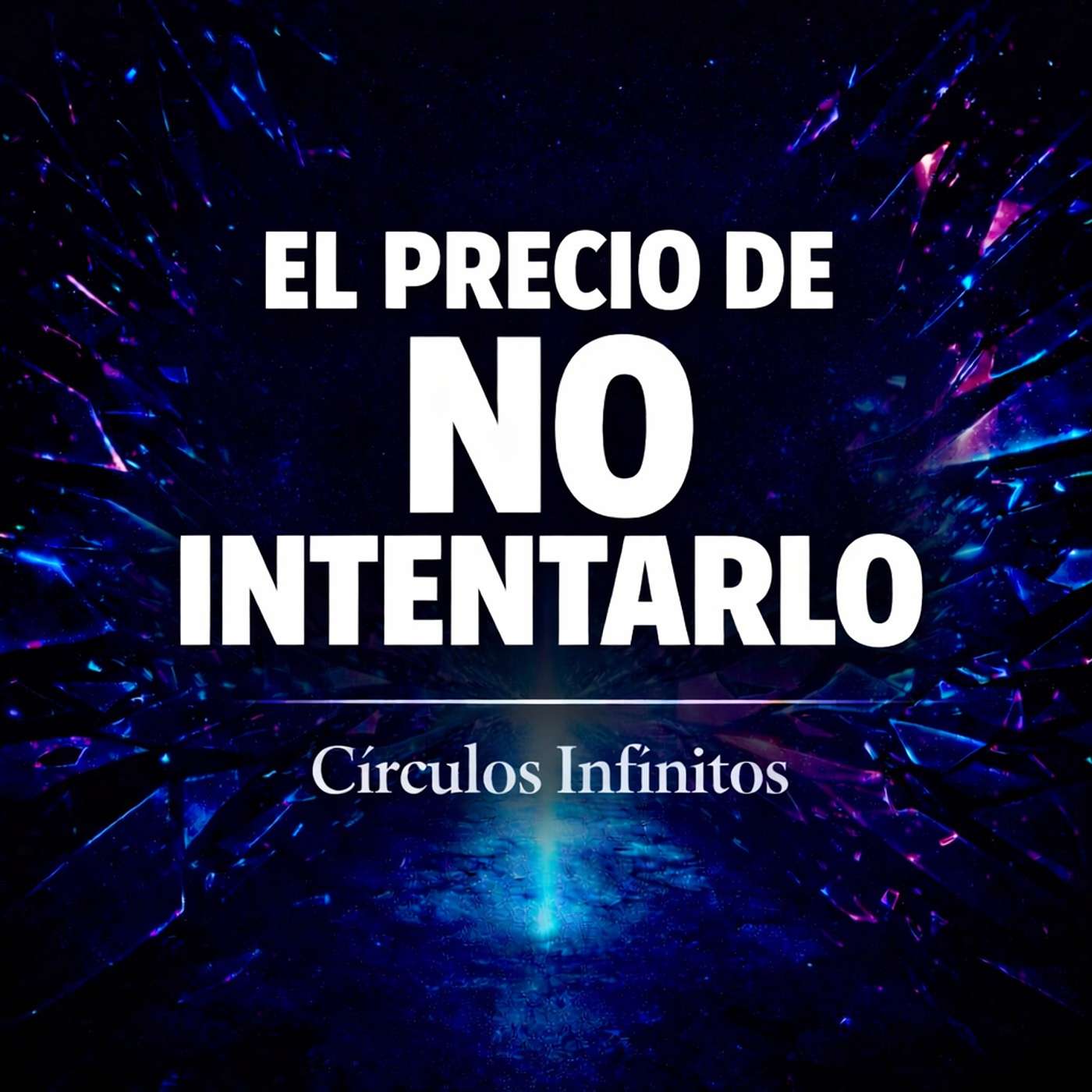 El precio de no intentarlo