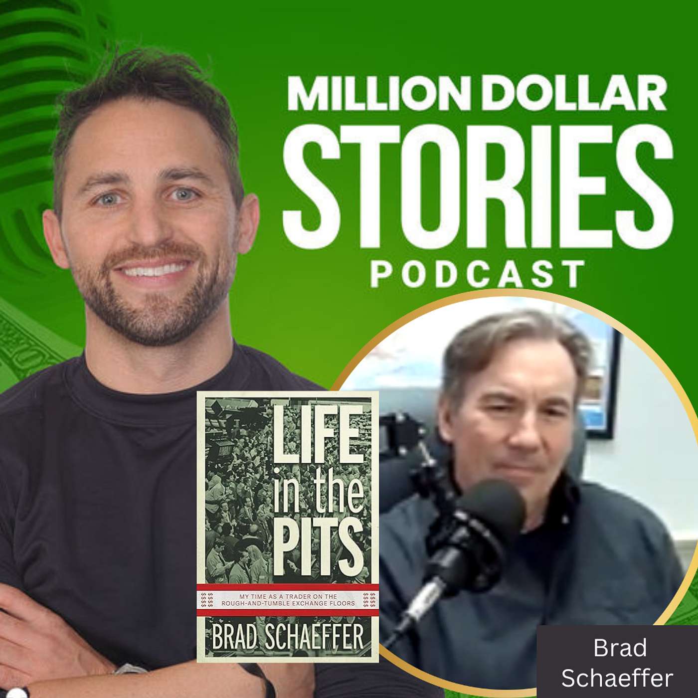 #121 - Brad Schaeffer (Life in the Pits: My Time as a Trader on the Rough-and-Tumble Exchange Floors) episode artwork