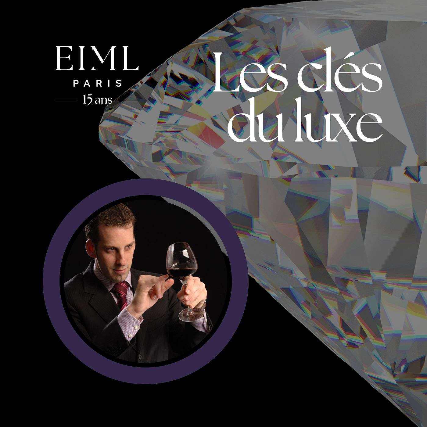 Les Clés du Luxe : Épisode 1 : la sommellerie