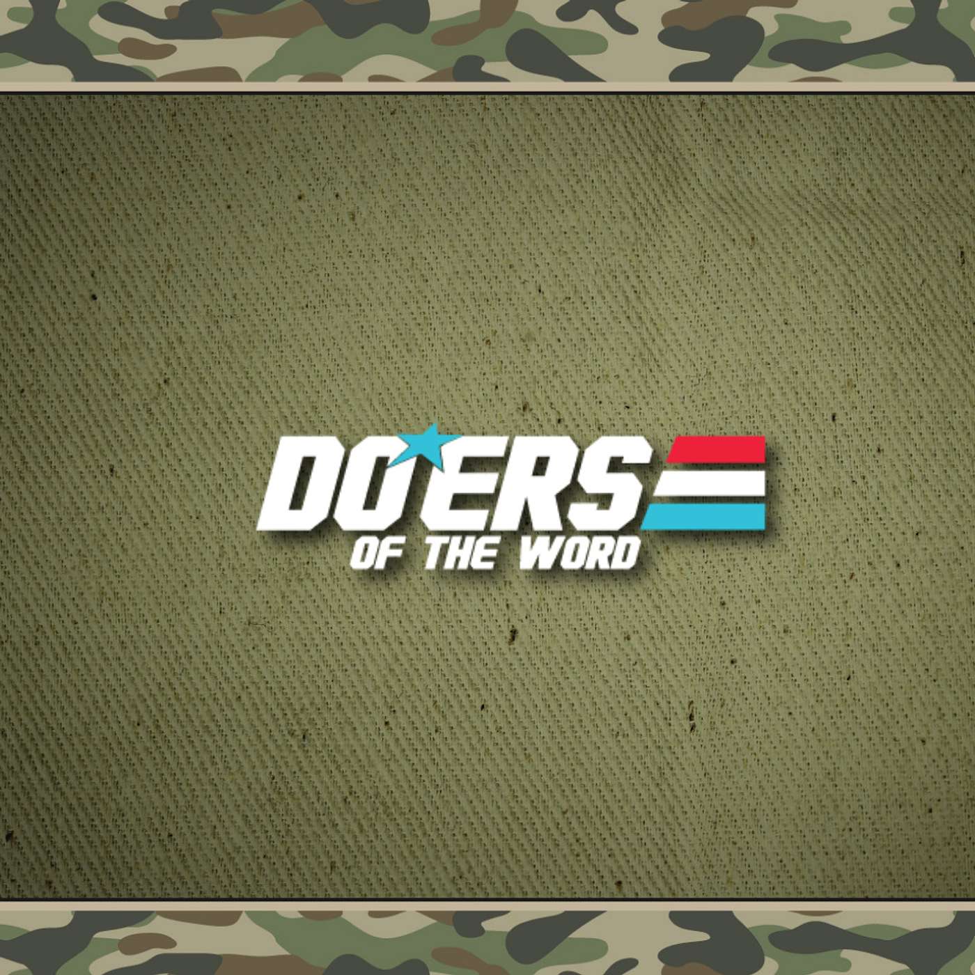 August 22, 2021 - Becoming Doers of the Word, Because Knowing is Only Half the Battle episode artwork