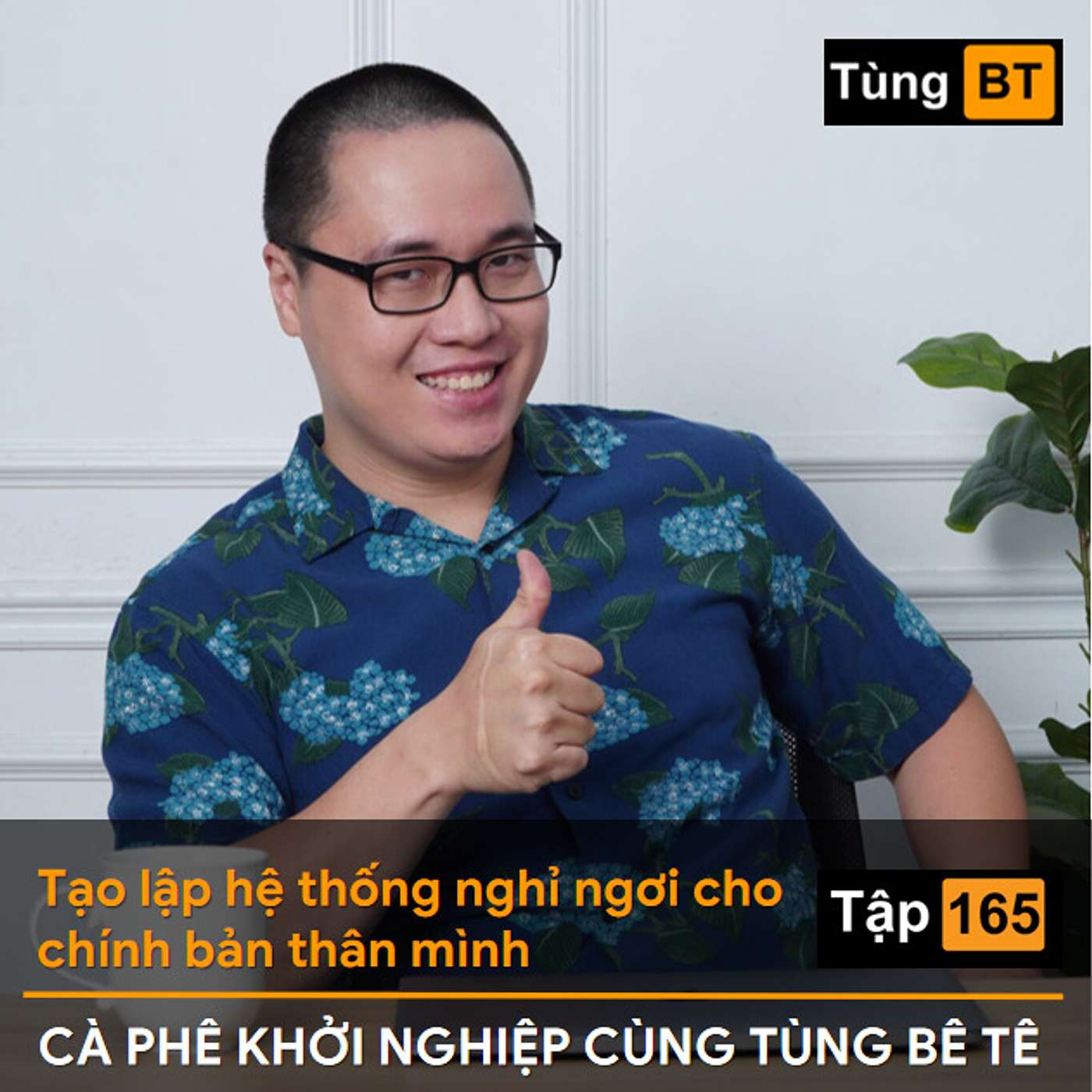 #-165 Tạo lập hệ thống nghỉ ngơi cho chính bản thân mình episode artwork