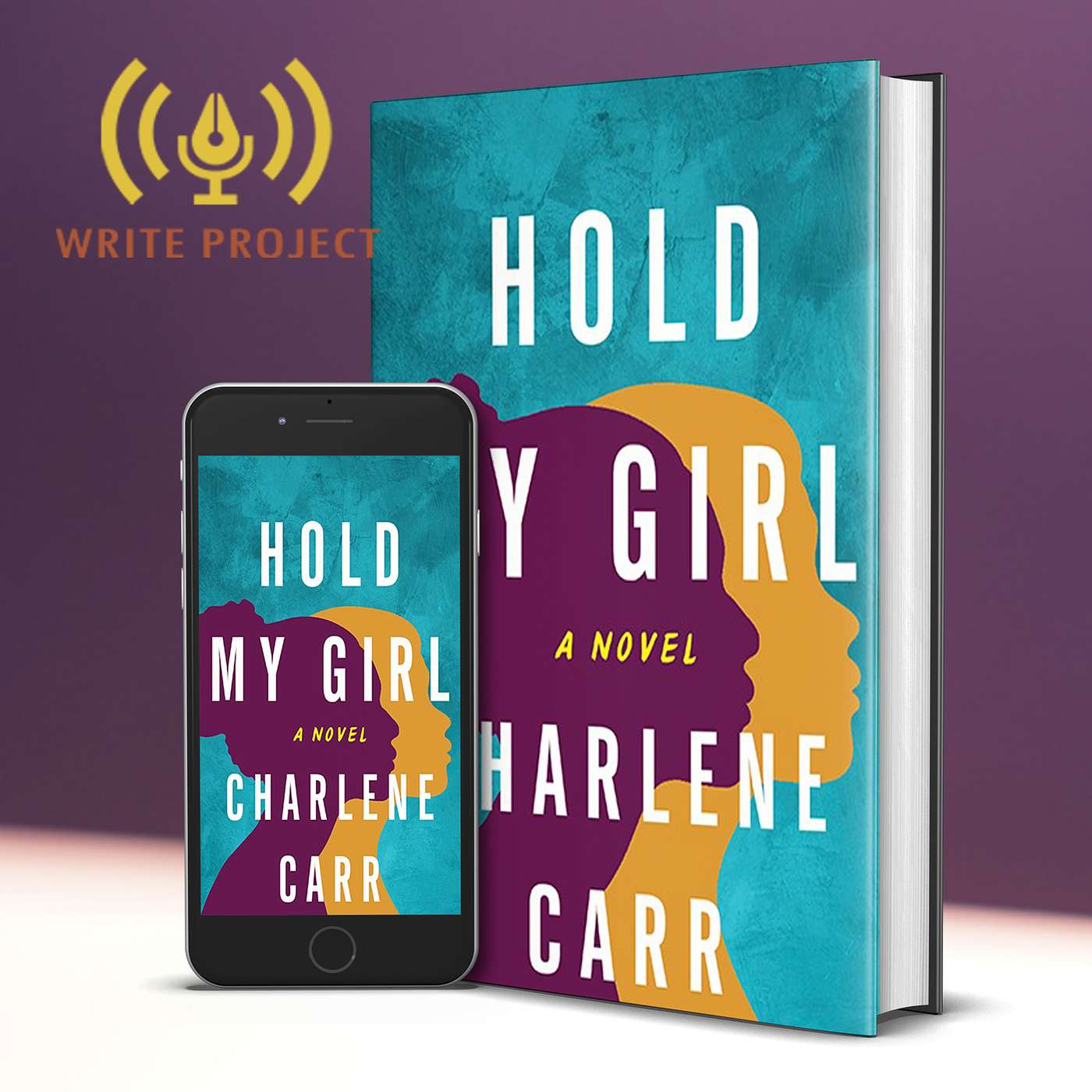 Questions and Answers with Charlene Carr, author of Hold My Girl! | The Write Project episode artwork